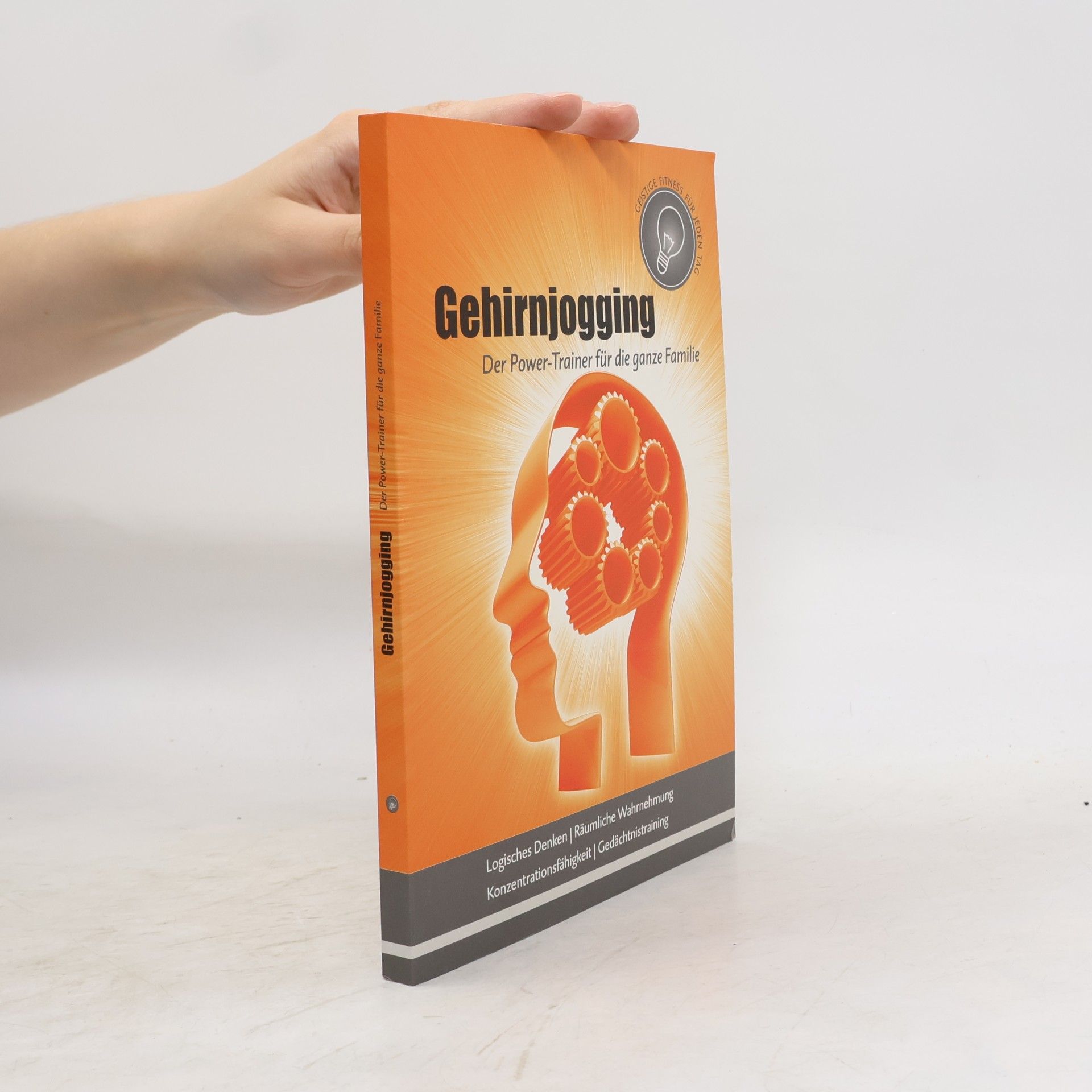 Autorenkollektiv Gehirnjogging. Der Power-Trainer für die ganze Familie
