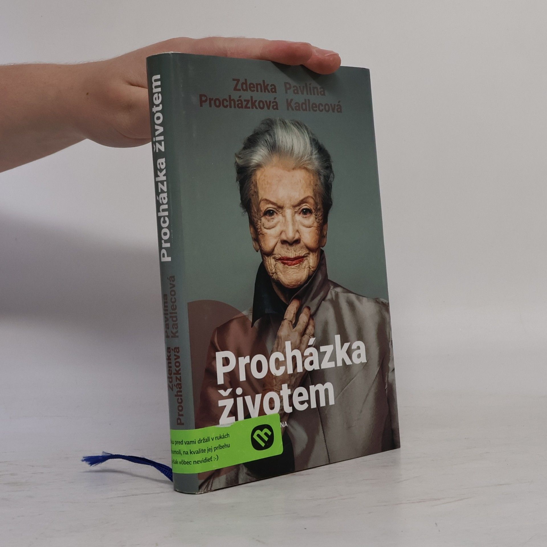 Pavlína Kadlecová Procházka životem, aneb, co za našich mladejch let nebejvalo a co bejvalo