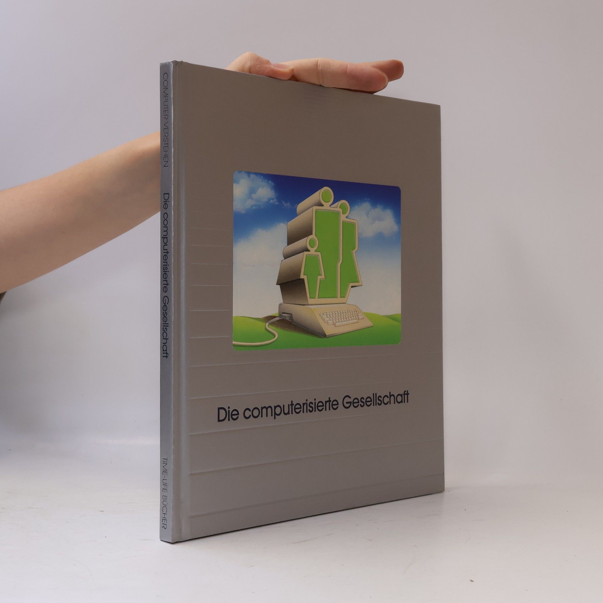 Autorenkollektiv Die computerisierte Gesellschaft