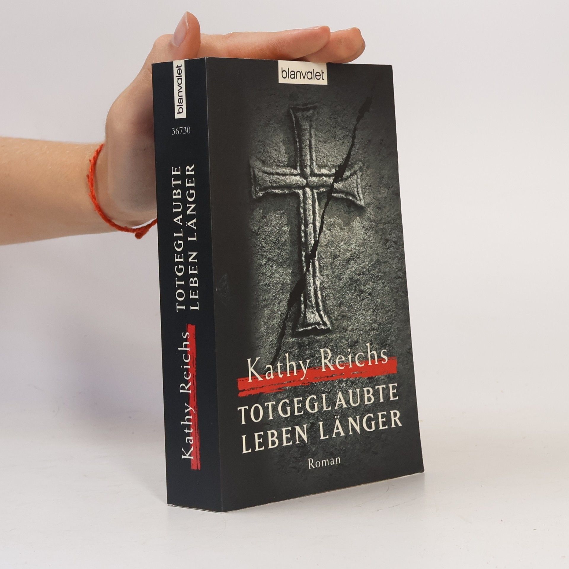 Kathy Reichs Totgeglaubte leben länger