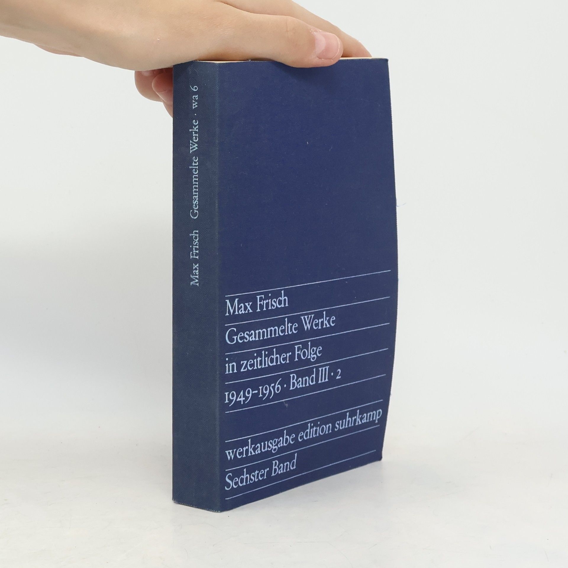 Max Frisch Gesammelte Werke in zeitlicher Folge 1950-1956. Band III-2