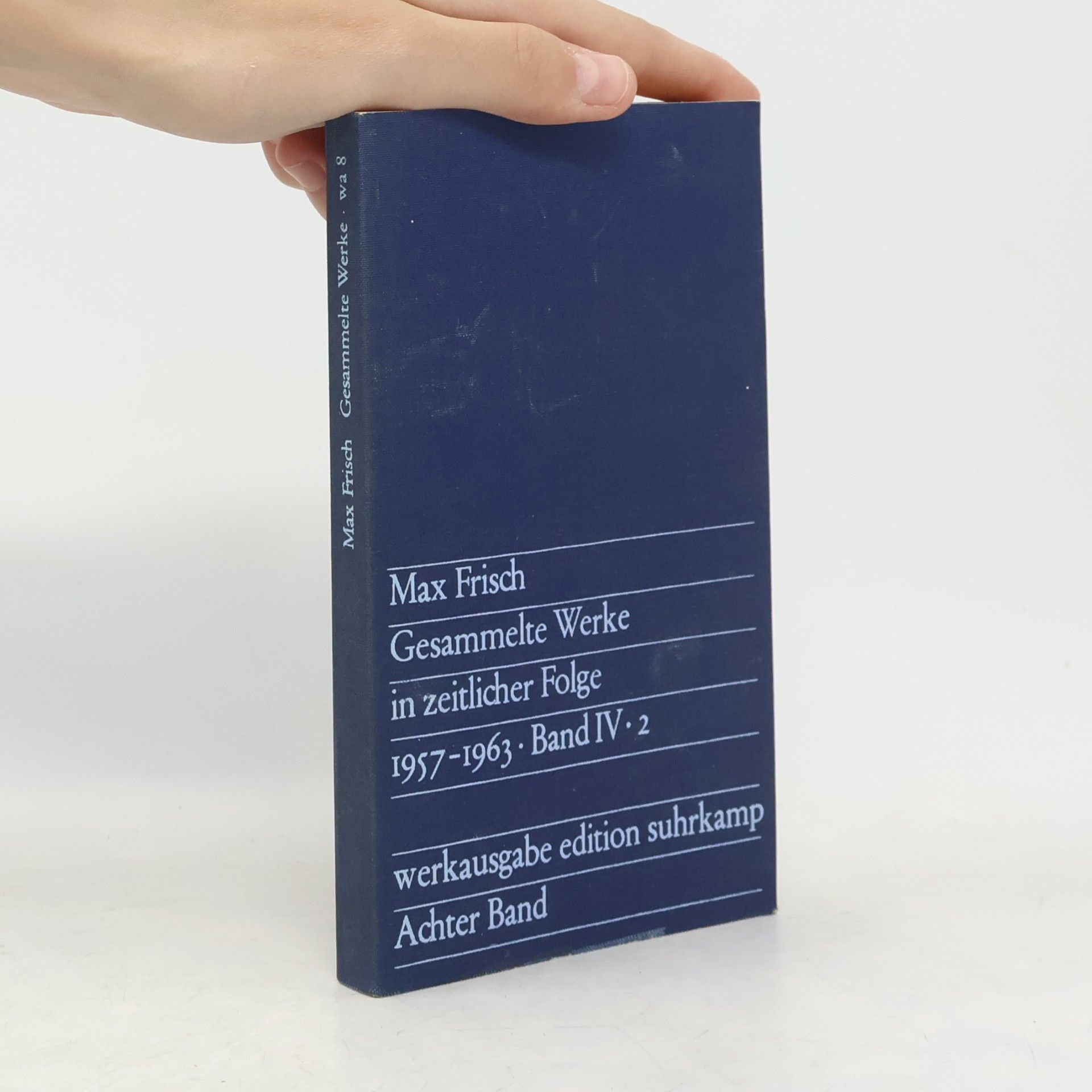 Max Frisch Gesammelte Werke in zeitlicher Folge: 1957–1963. Band IV. 2