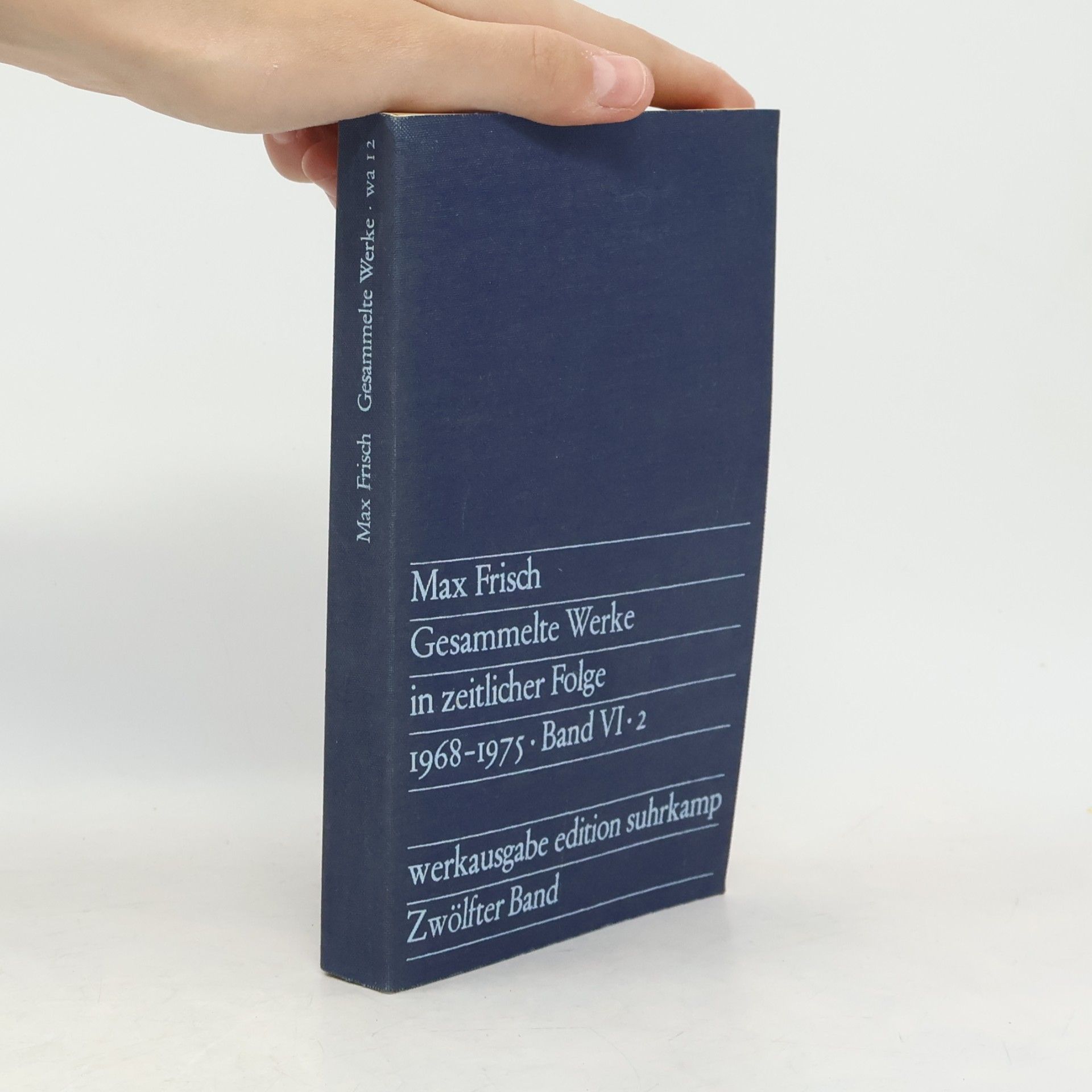 Max Frisch Gesammelte Werke in zeitlicher Folge 1968-1975 Band VI-2