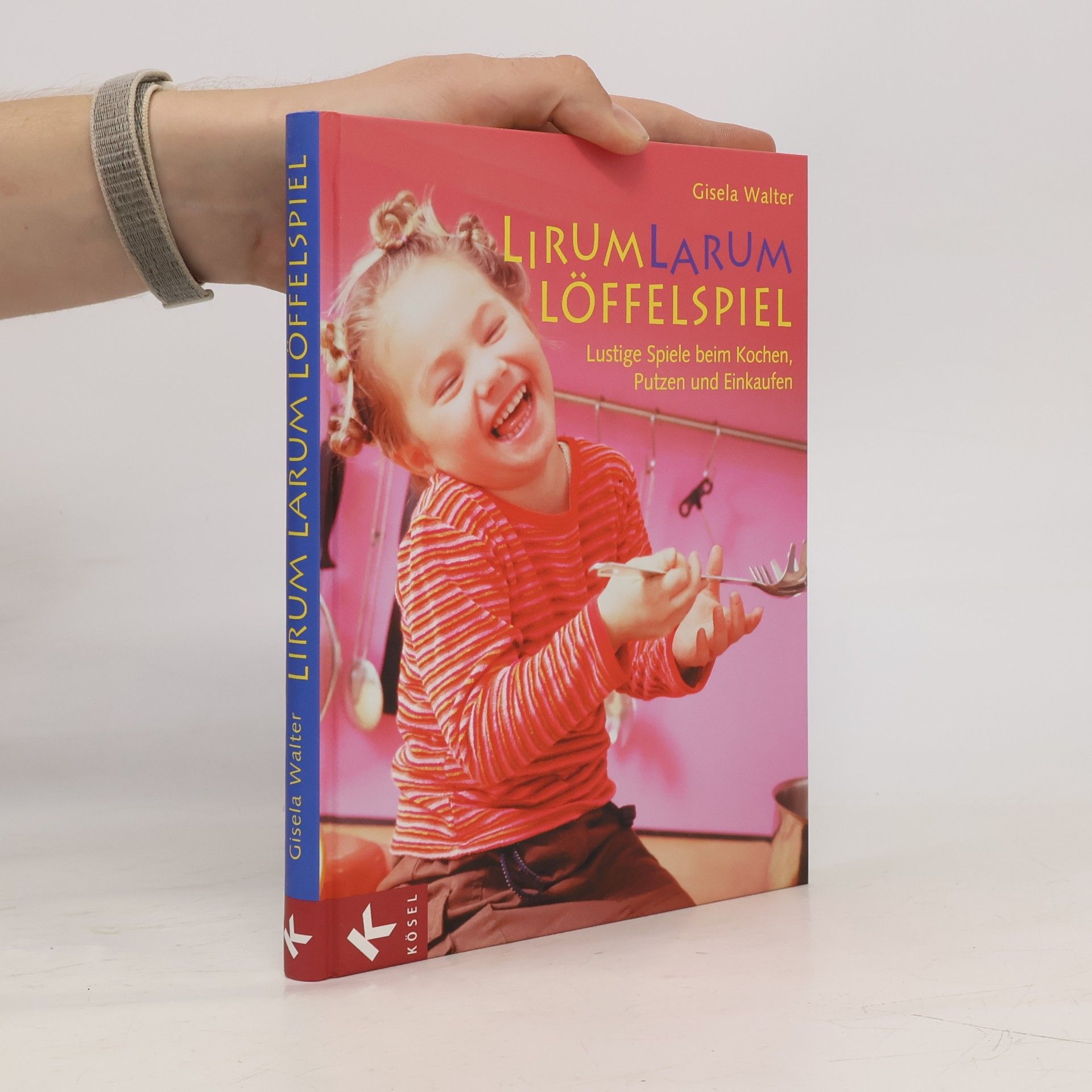 Gisela Walter Lirum, larum, Löffelspiel