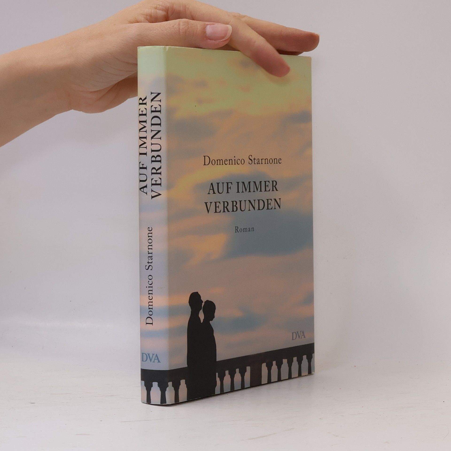 Domenico Starnone Auf immer verbunden