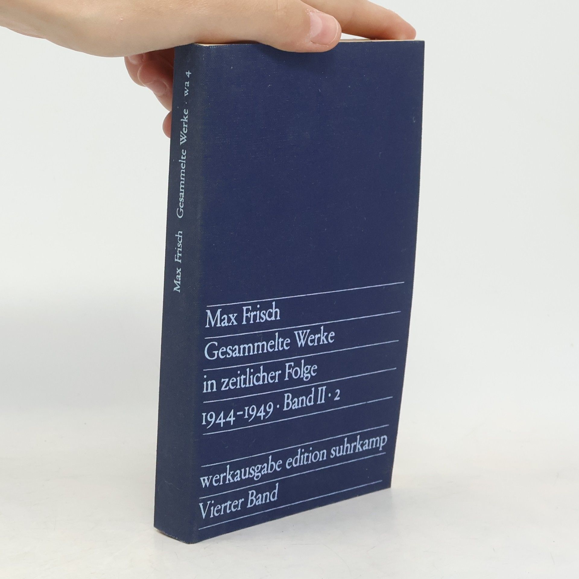 Max Frisch Gesammelte Werke in zeitlicher Folge: 1944–1949. Band II. 2