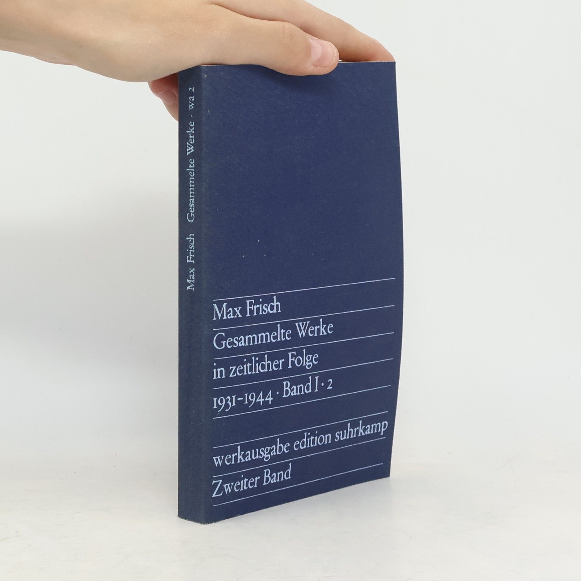Max Frisch Gesammelte Werke in zeitlicher Folge Band I. 2