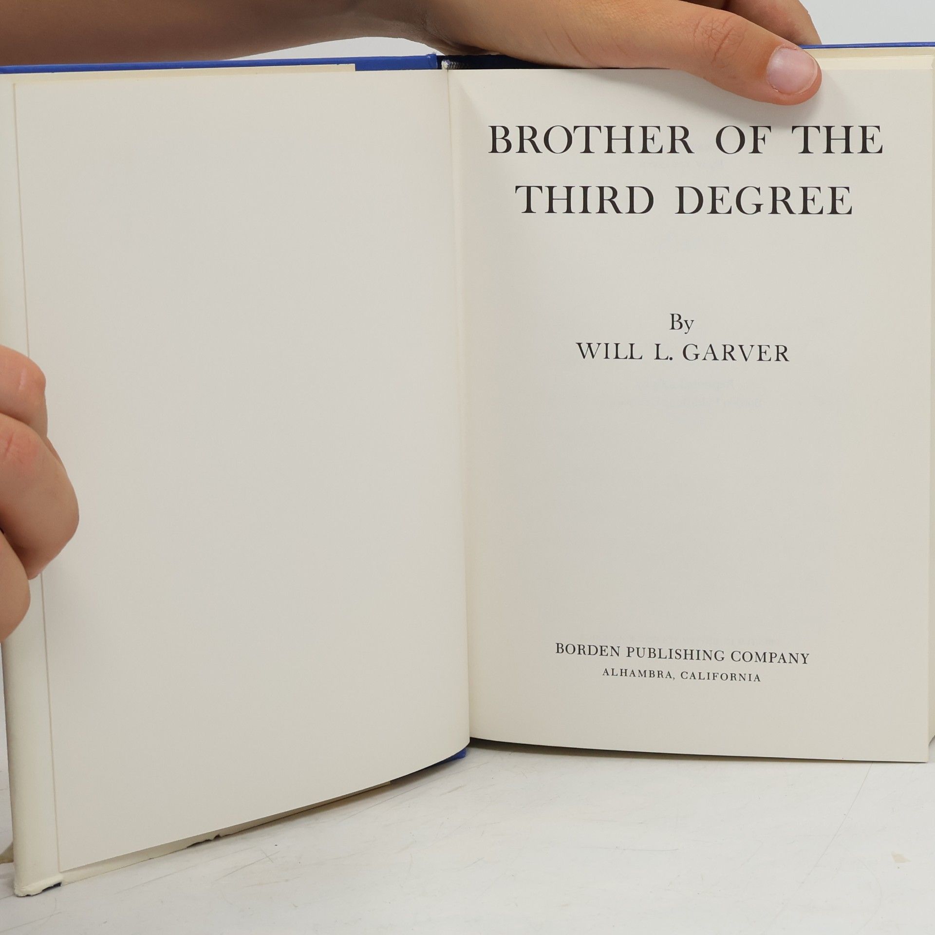 Will L. Garver Brother of the Third Degree