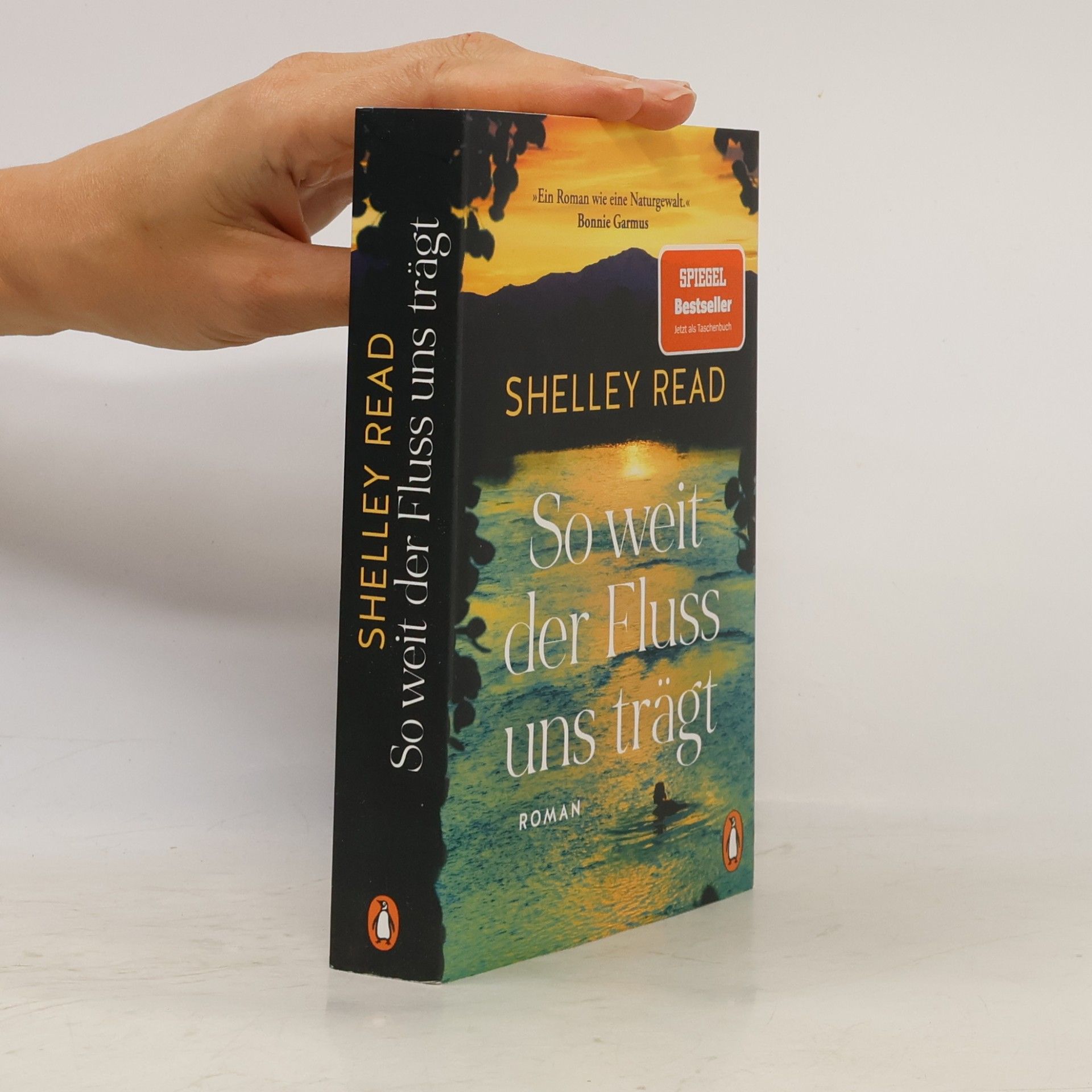 Shelley Read So weit der Fluss uns trägt