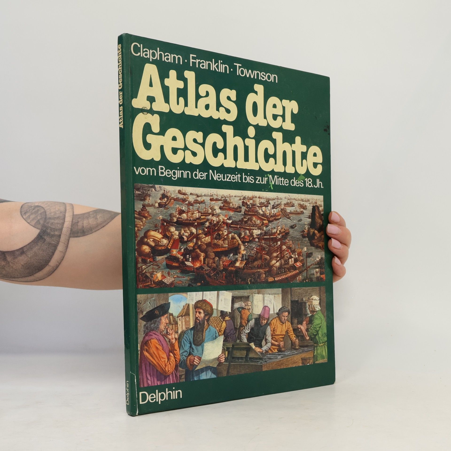 F. Franklin Atlas der Geschichte. Vom Beginn der Neuzeit bis zur Mitte des 18. Jahrhunderts