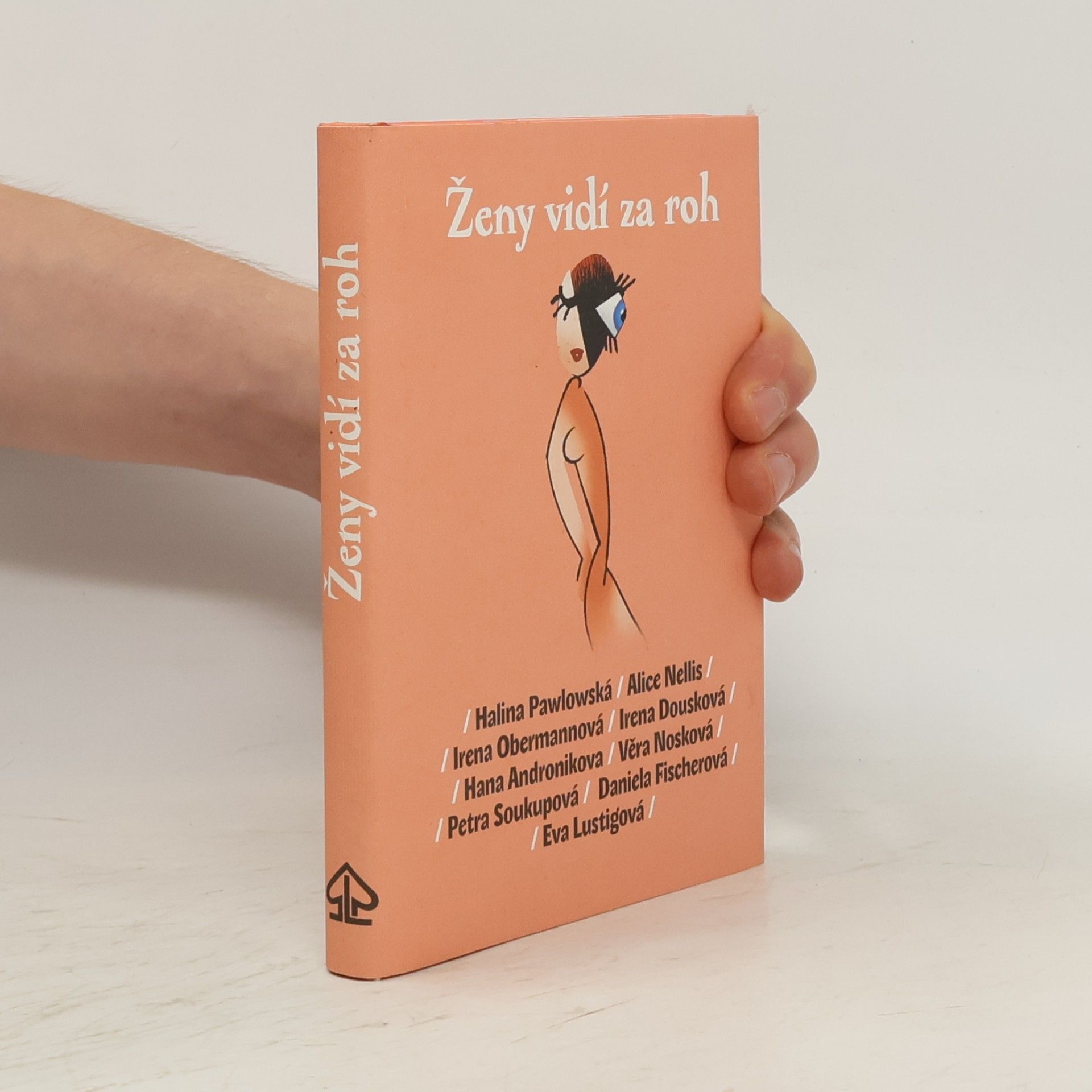 Halina Pawlowská Ženy vidí za roh