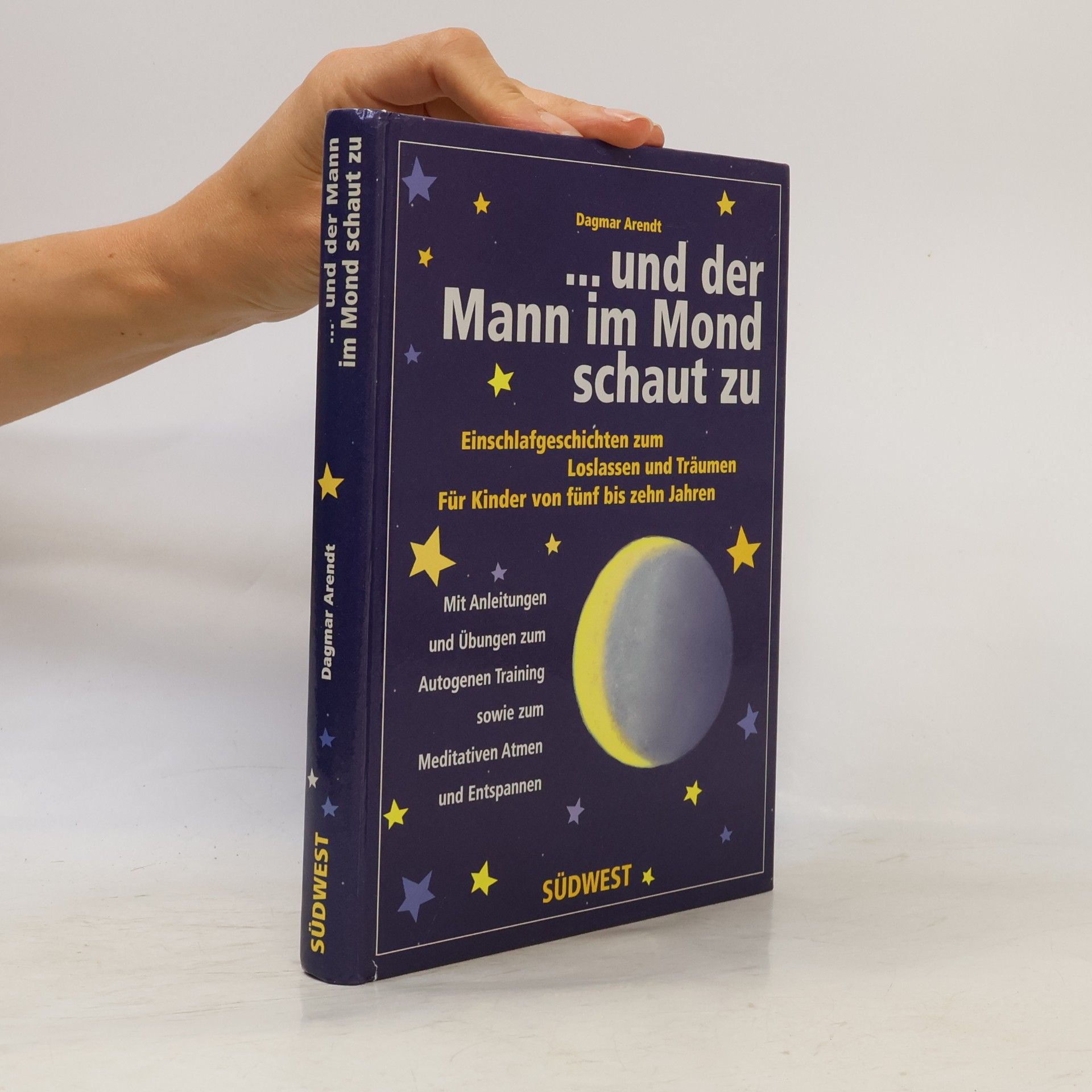 Dagmar Arendt ... und der Mann im Mond schaut zu