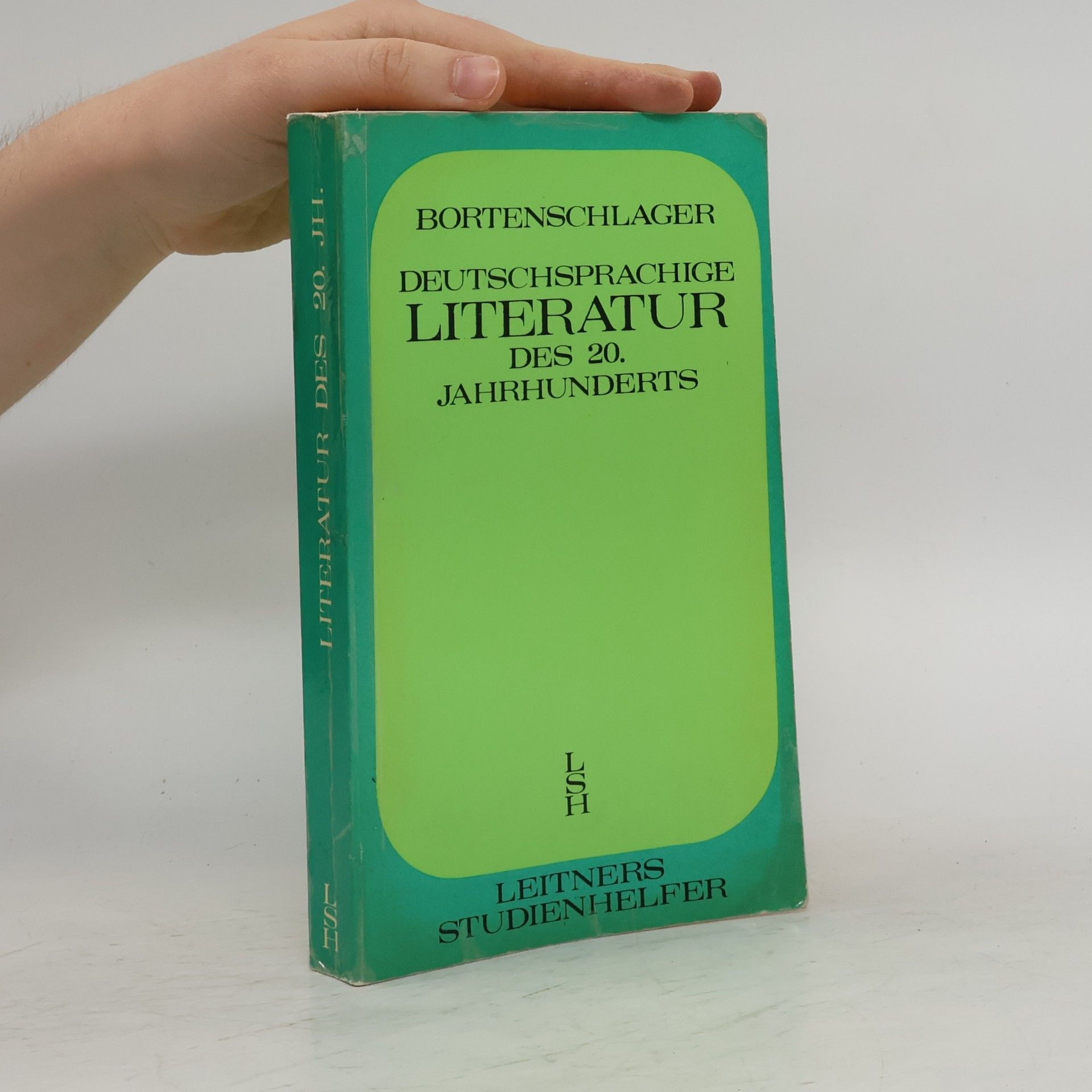 Wilhelm Bortenschlager Deutsch-sprachige Literatur des 20. [zwanzigsten] Jahrhunderts