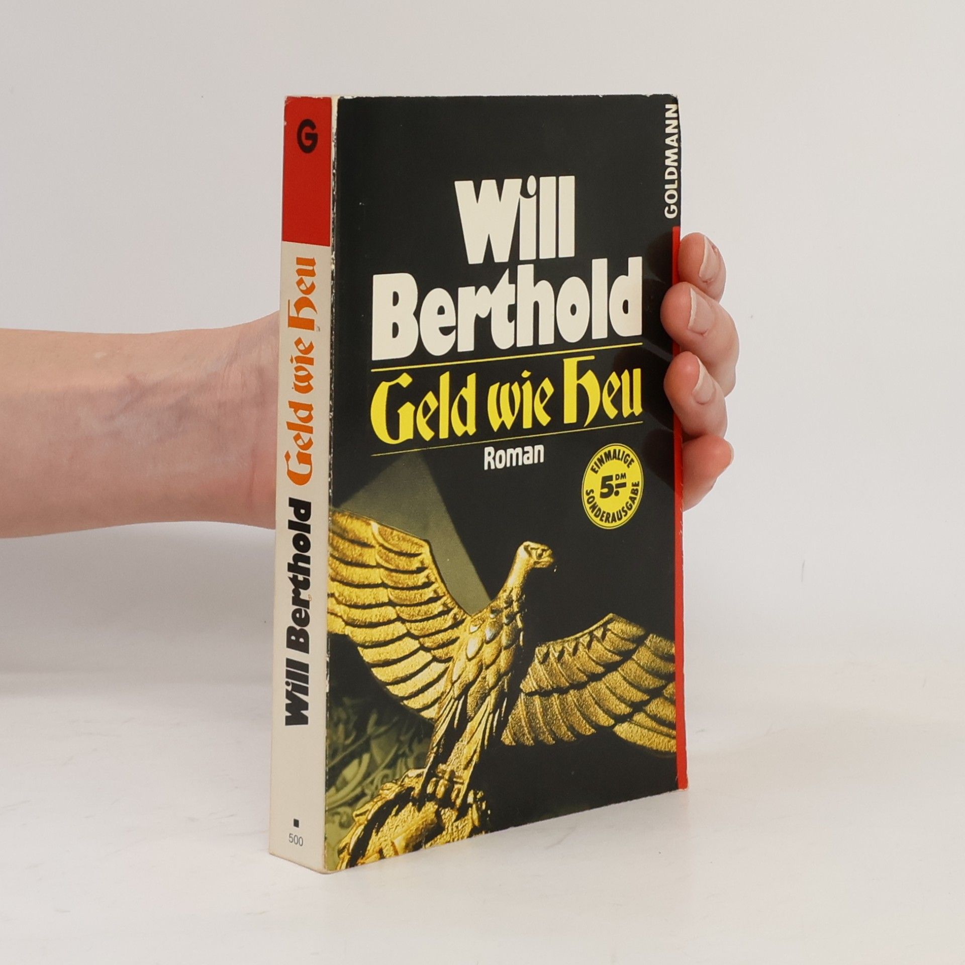 Will Berthold Geld wie Heu
