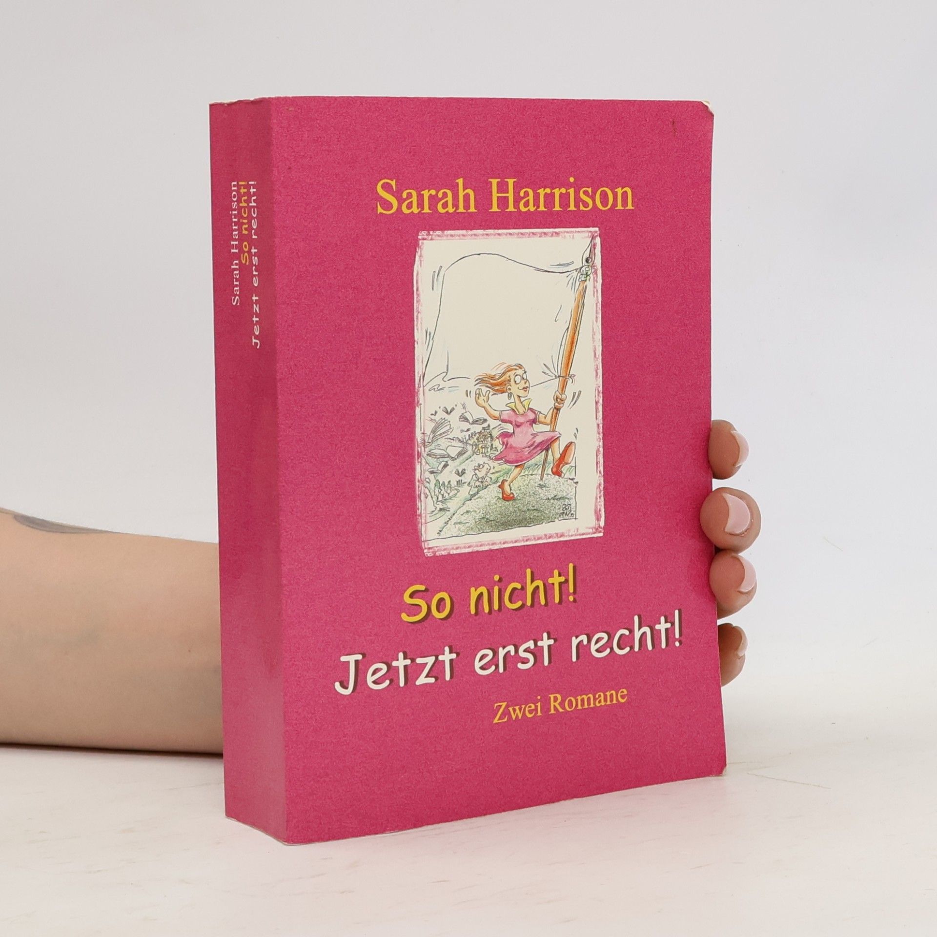 Sarah Harrison So nicht! Jetzt erst recht!