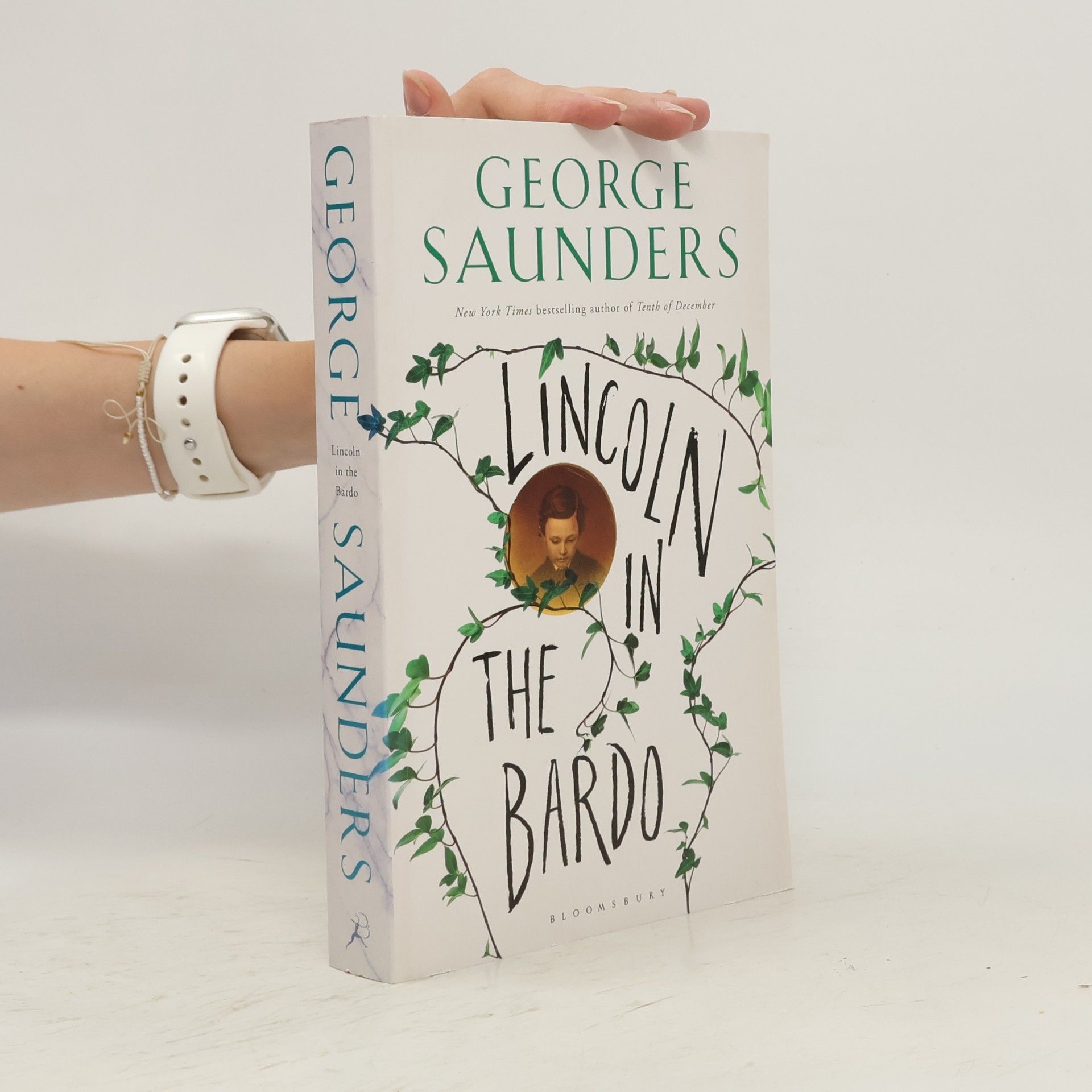 George Saunders Lincoln in the Bardo