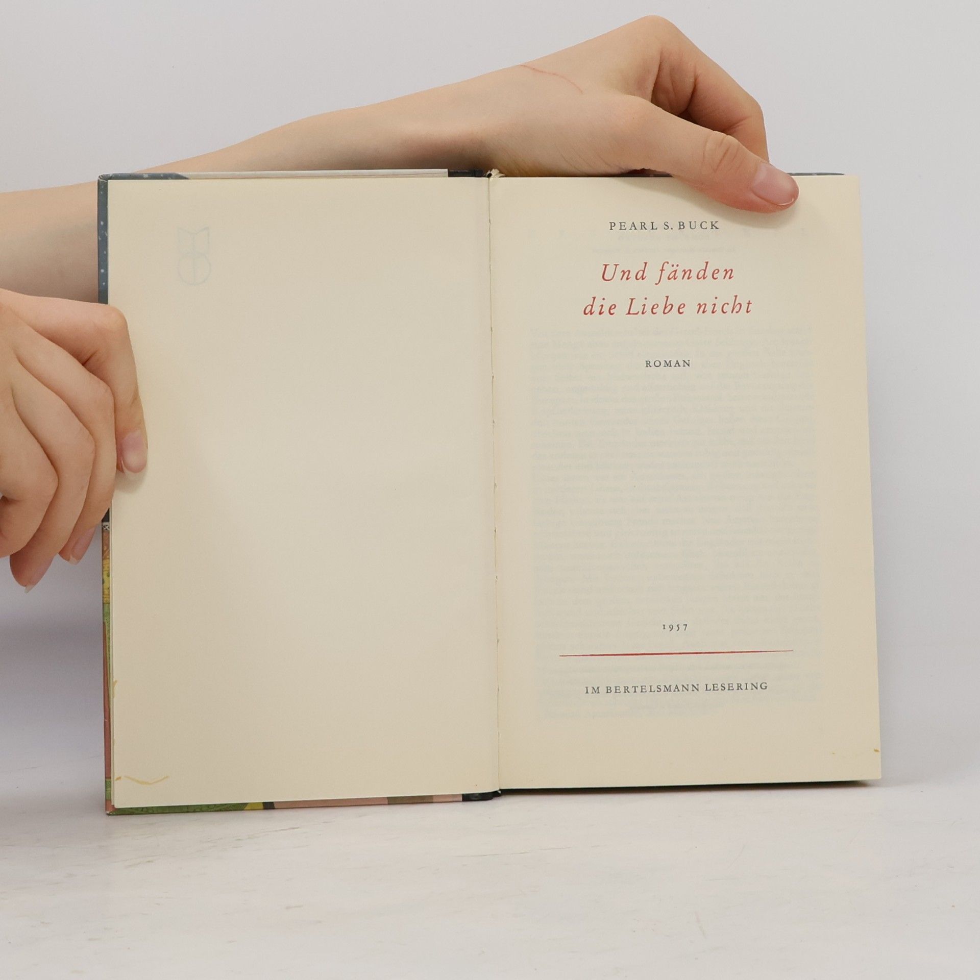 Pearl S. Buck Und fänden die Liebe nicht