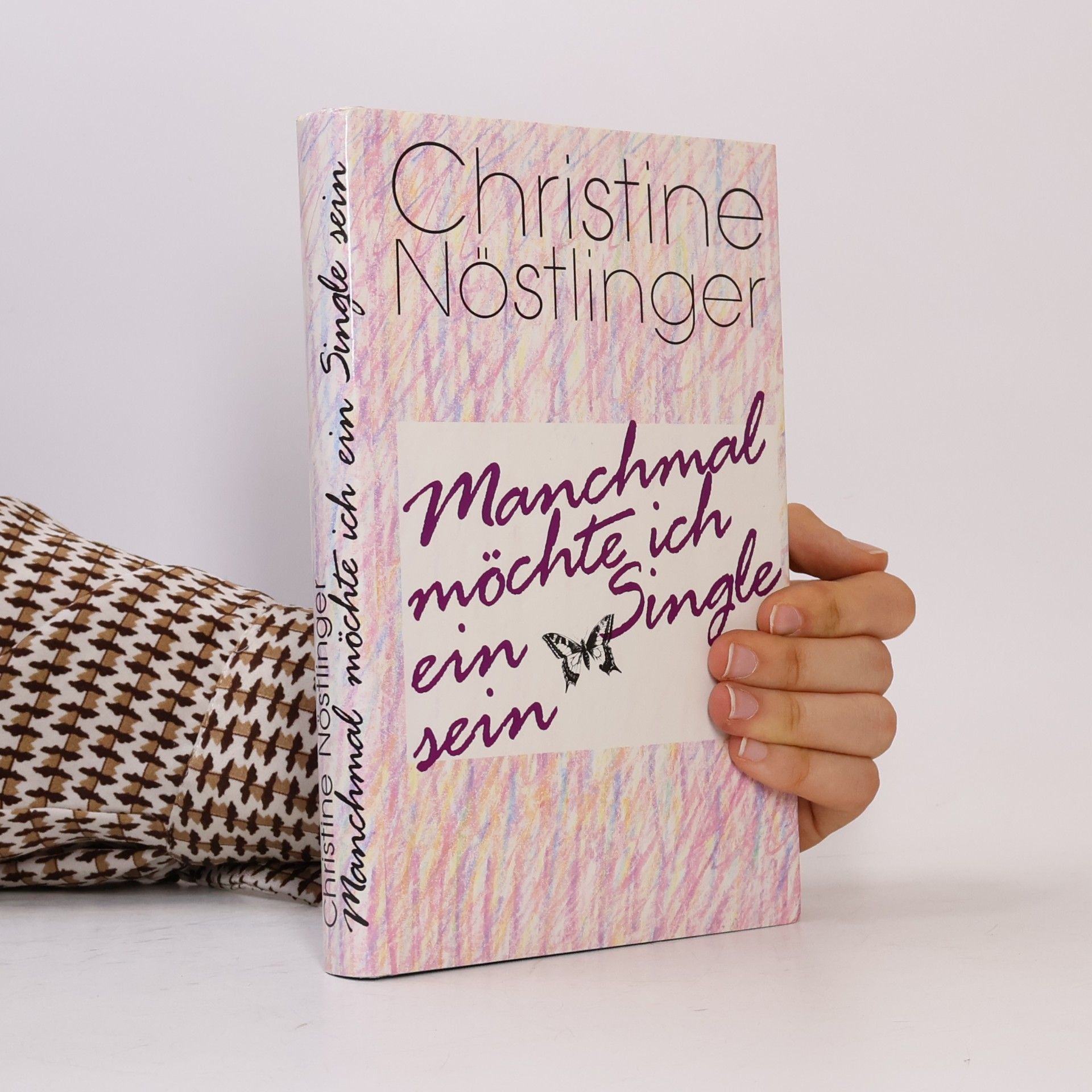 Christine Nöstlinger Manchmal möchte ich ein Single sein