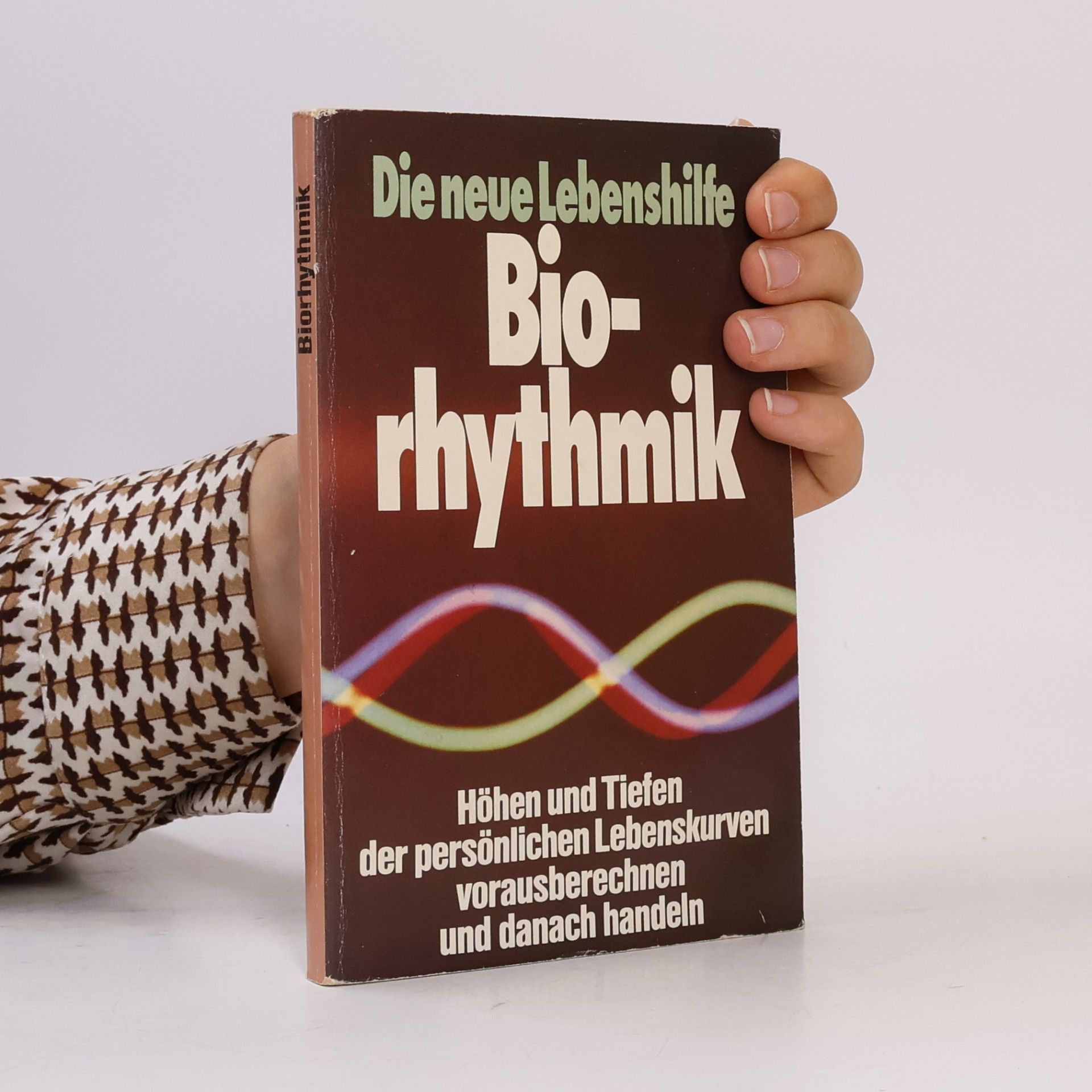 Kolektiv autorů Die neue Lebenshilfe Bioryhthmik