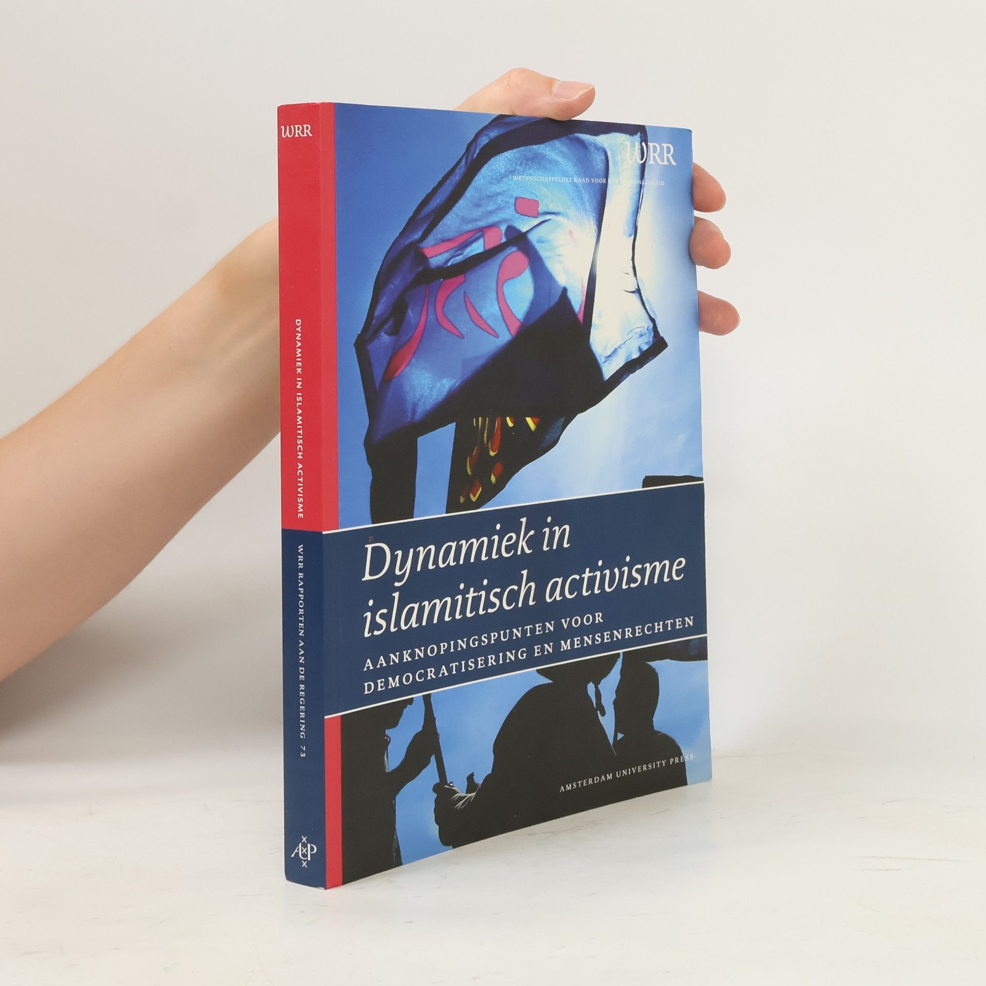 Wetenschappelijke Raad voor het Regeringsbeleid Dynamiek in islamitisch activisme
