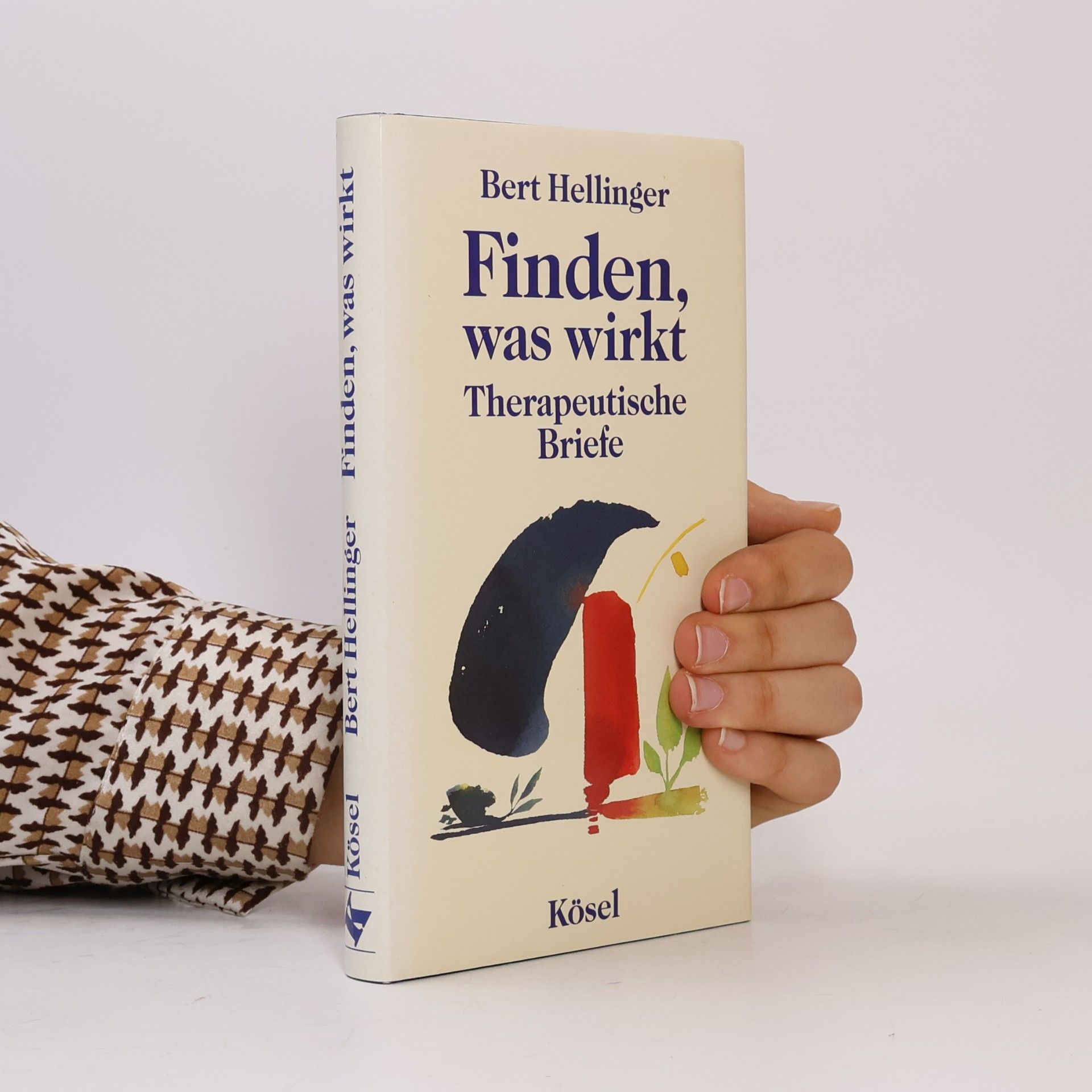 Bert Hellinger Finden, was wirkt