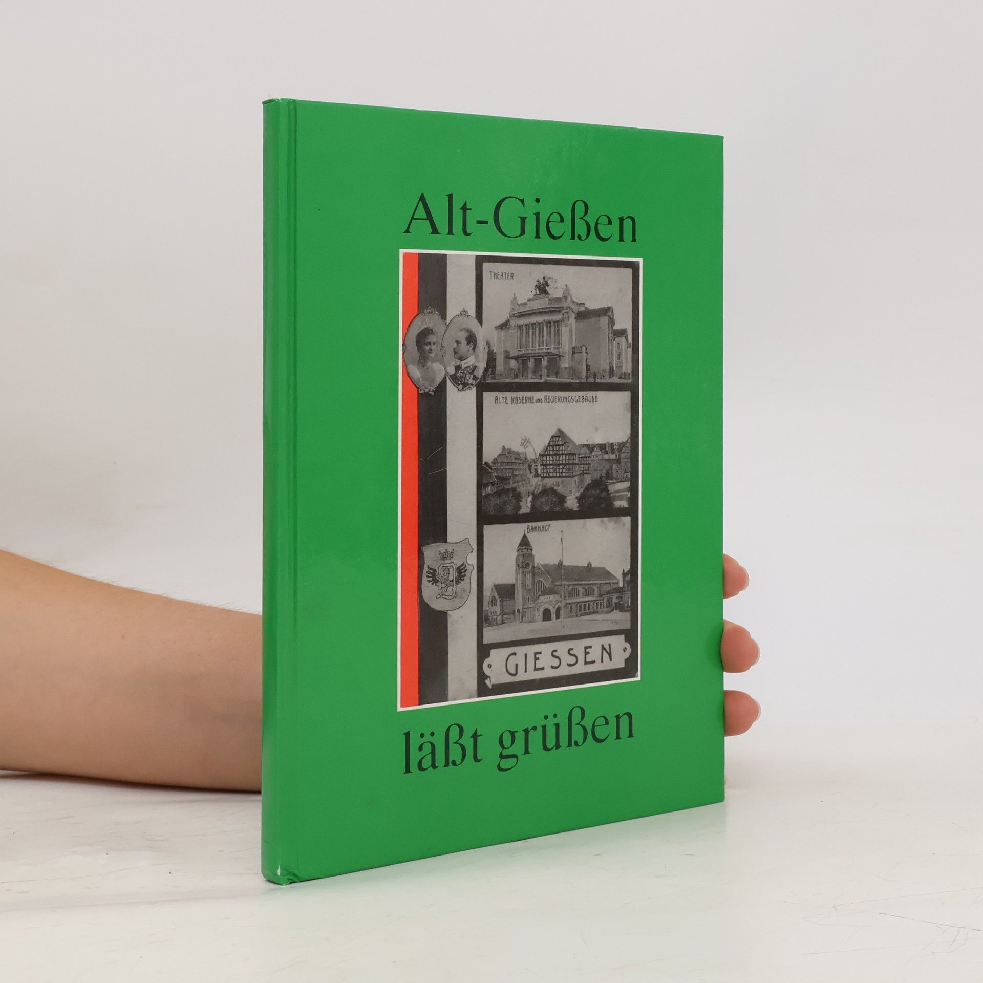 Various authors Alt-Gießen läßt grüßen