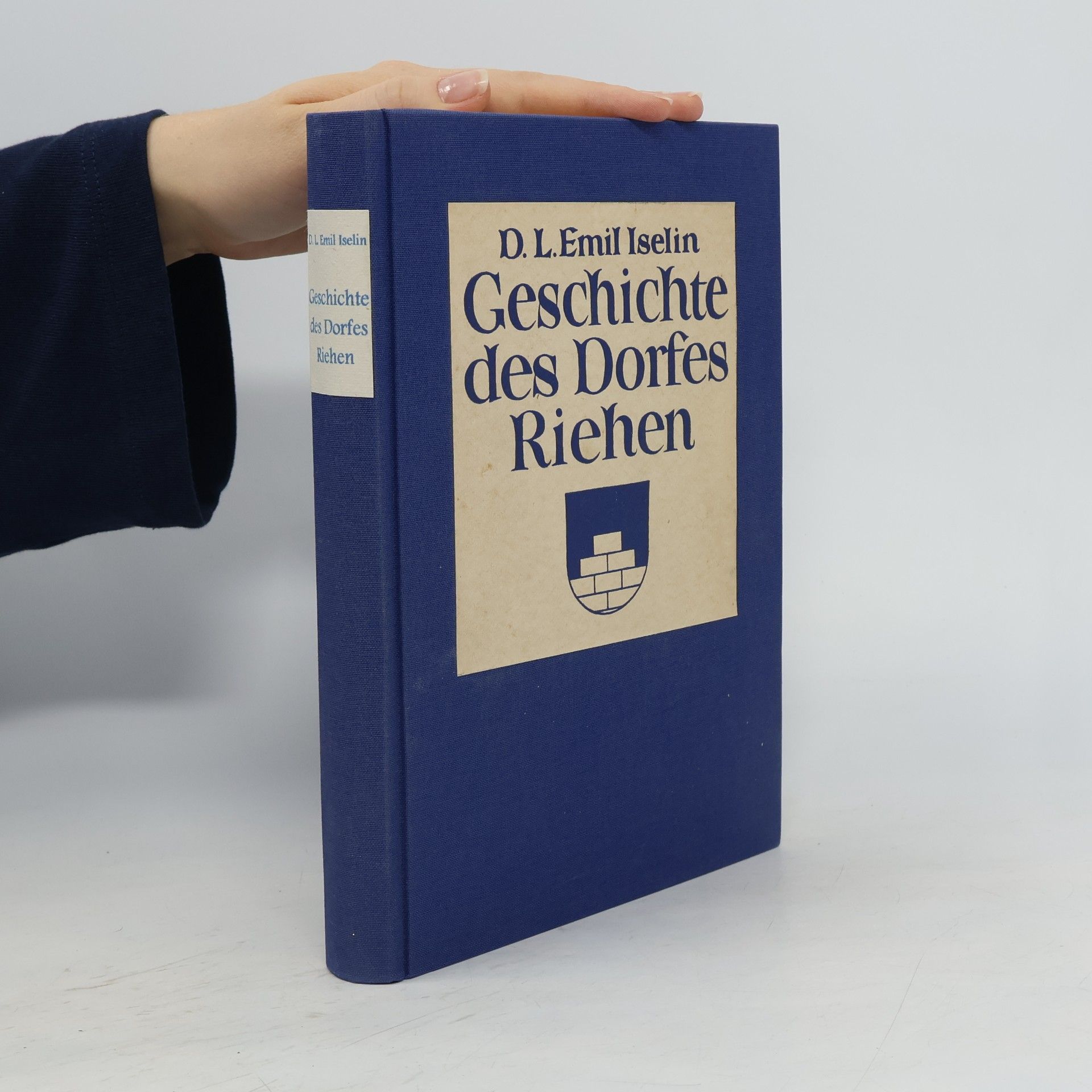 D. L. Emil Iselin Geschichte des Dorfes Riehen
