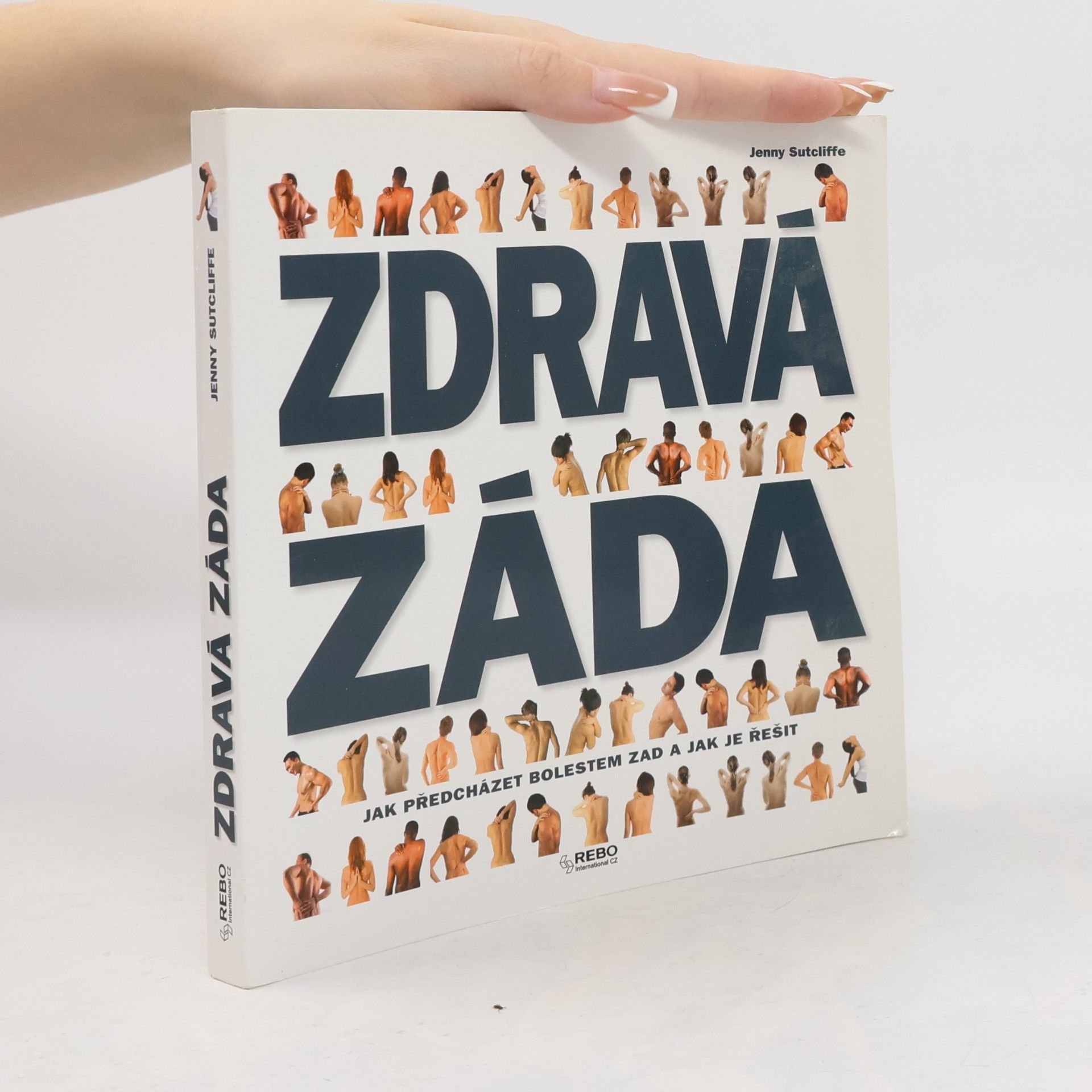Jenny Sutcliffe Zdravá záda. Jak předcházet bolestem zad a jak je řešit
