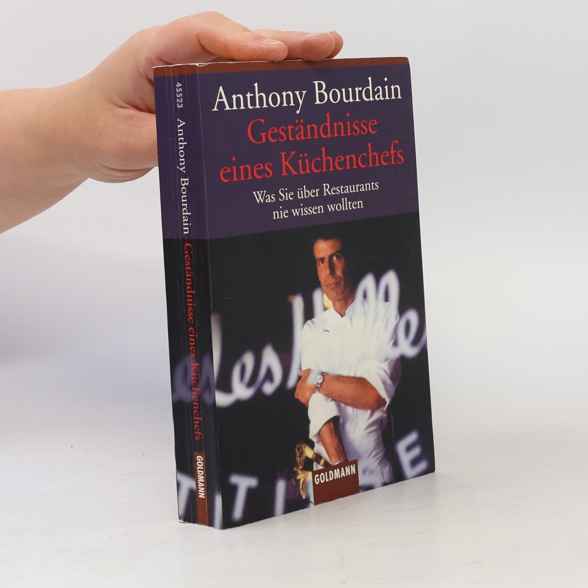 Anthony Bourdain Geständnisse eines Küchenchefs