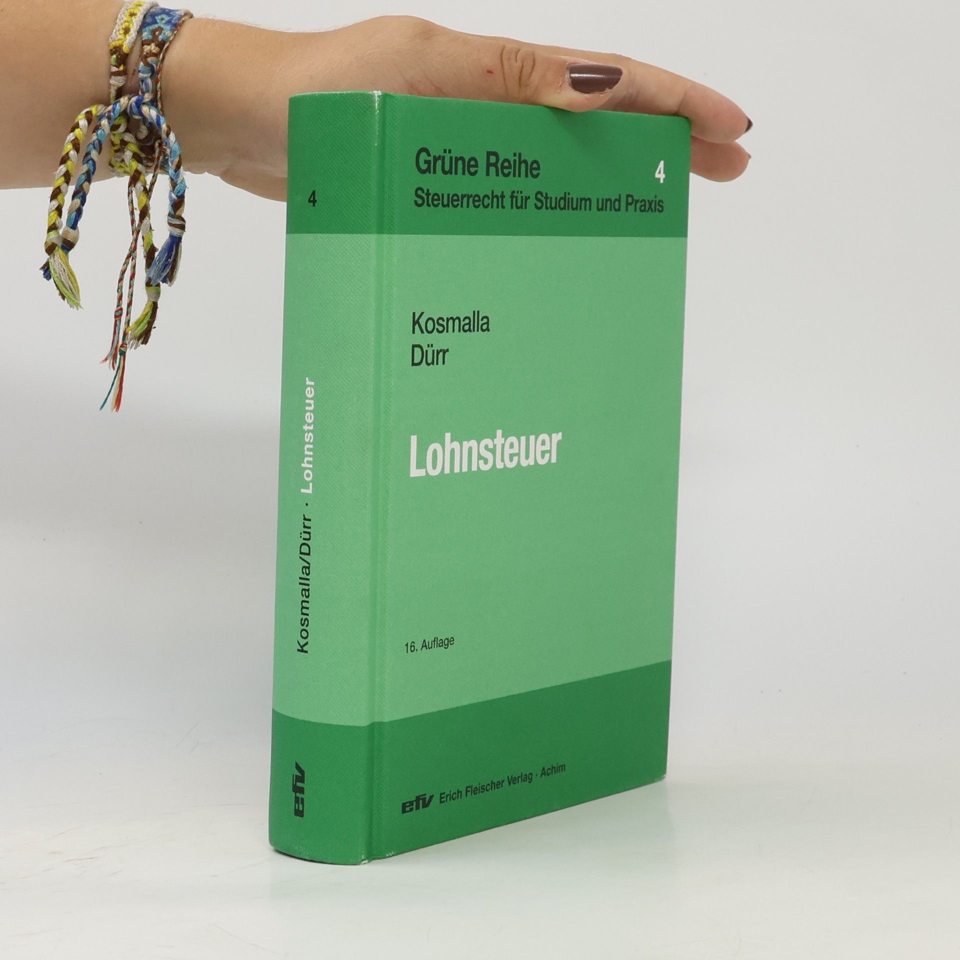 Michael Kosmalla Grüne Reihe - 4: Lohnsteuer - 16. Auflage