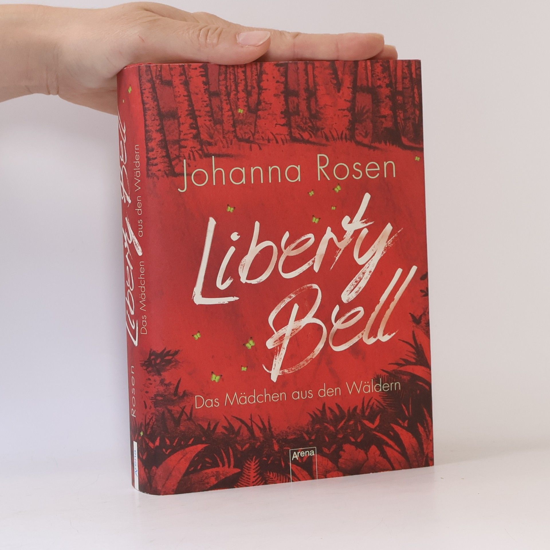 Johanna Rosen Liberty Bell. Das Mädchen aus den Wäldern