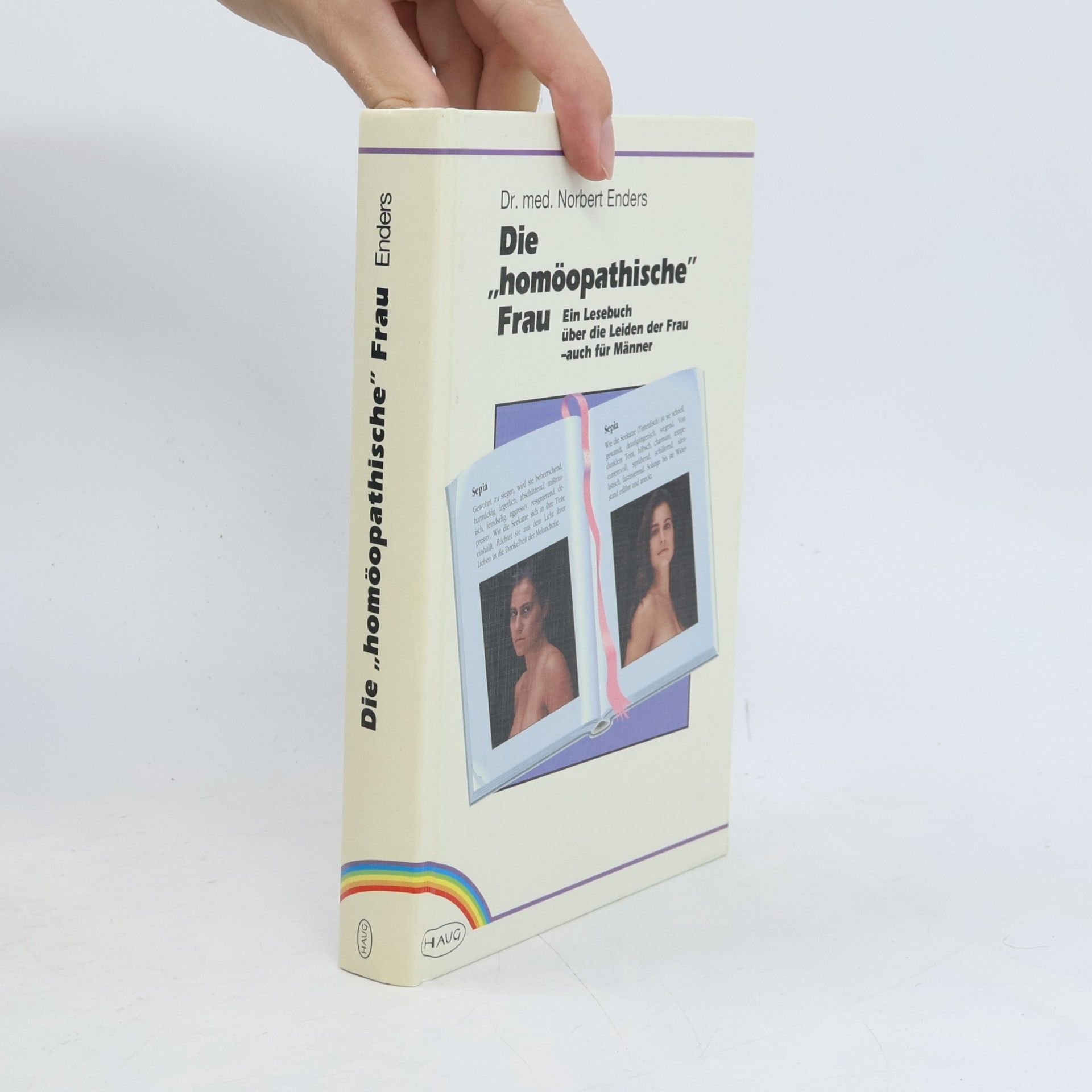Norbert Enders Die „homöopathische“ Frau. Ein Lesebuch über die Leiden der Frau – auch für Männer