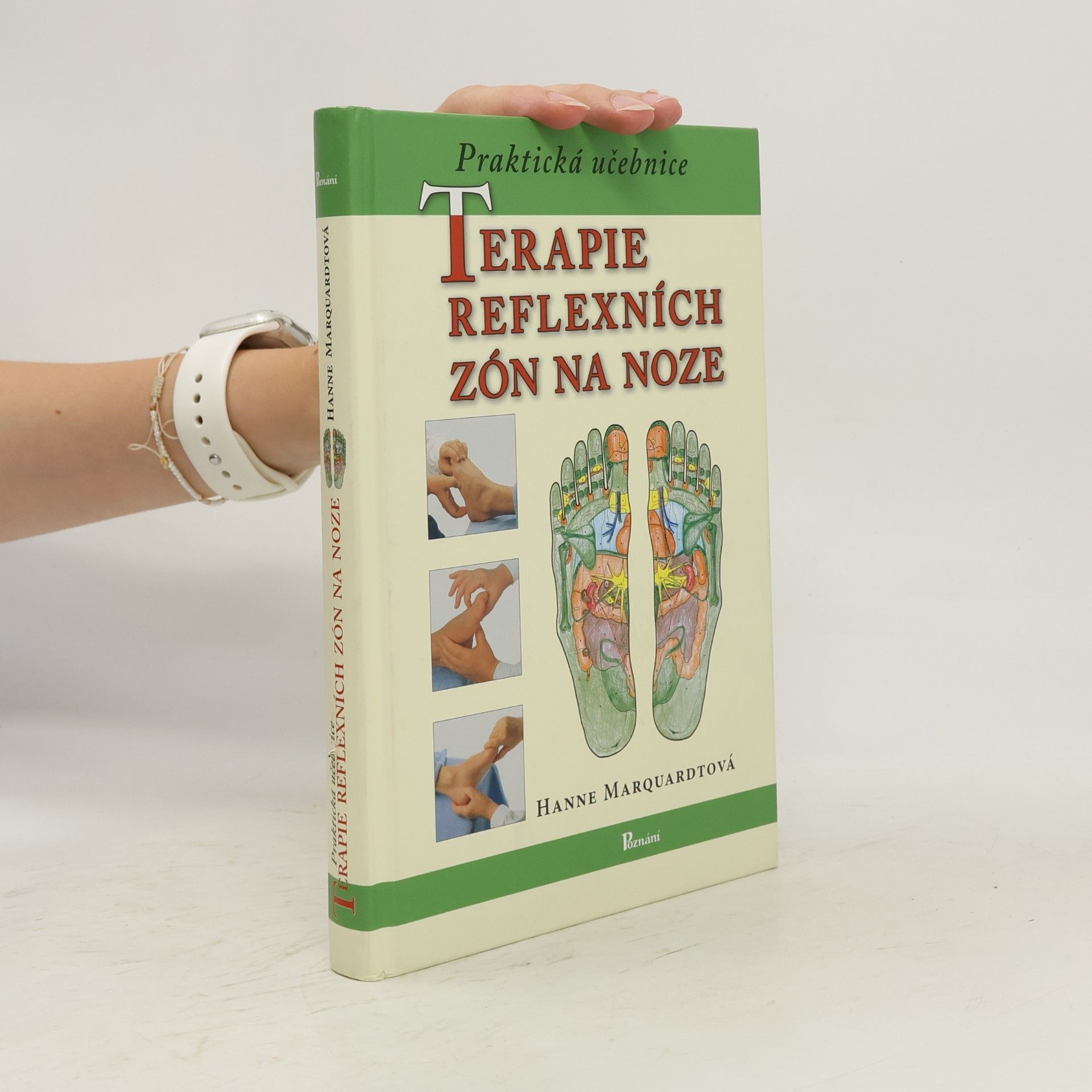 Hanne Marquardt Praktická učebnice terapie reflexních zón na noze
