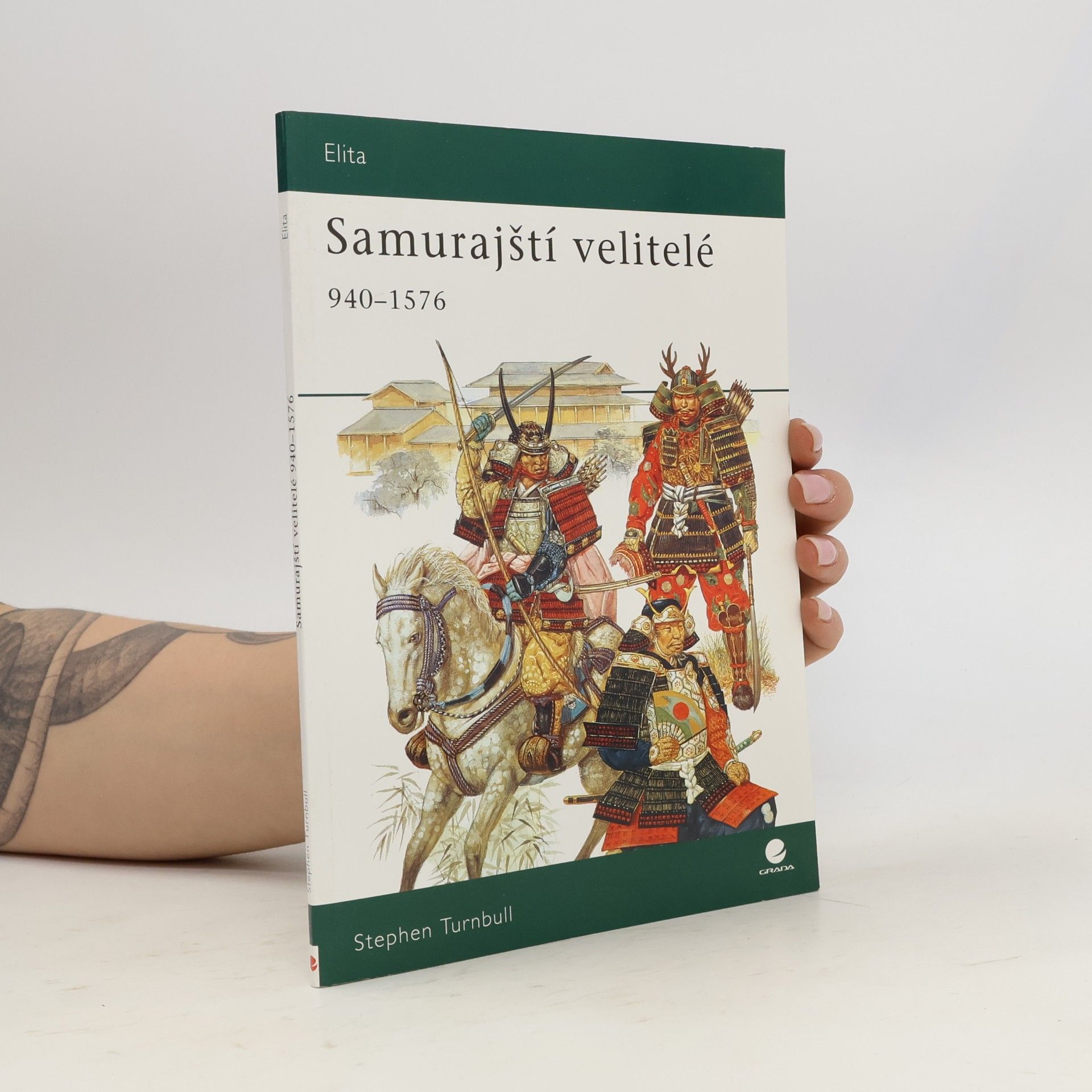 Stephen Turnbull Samurajští velitelé v letech 940–1576