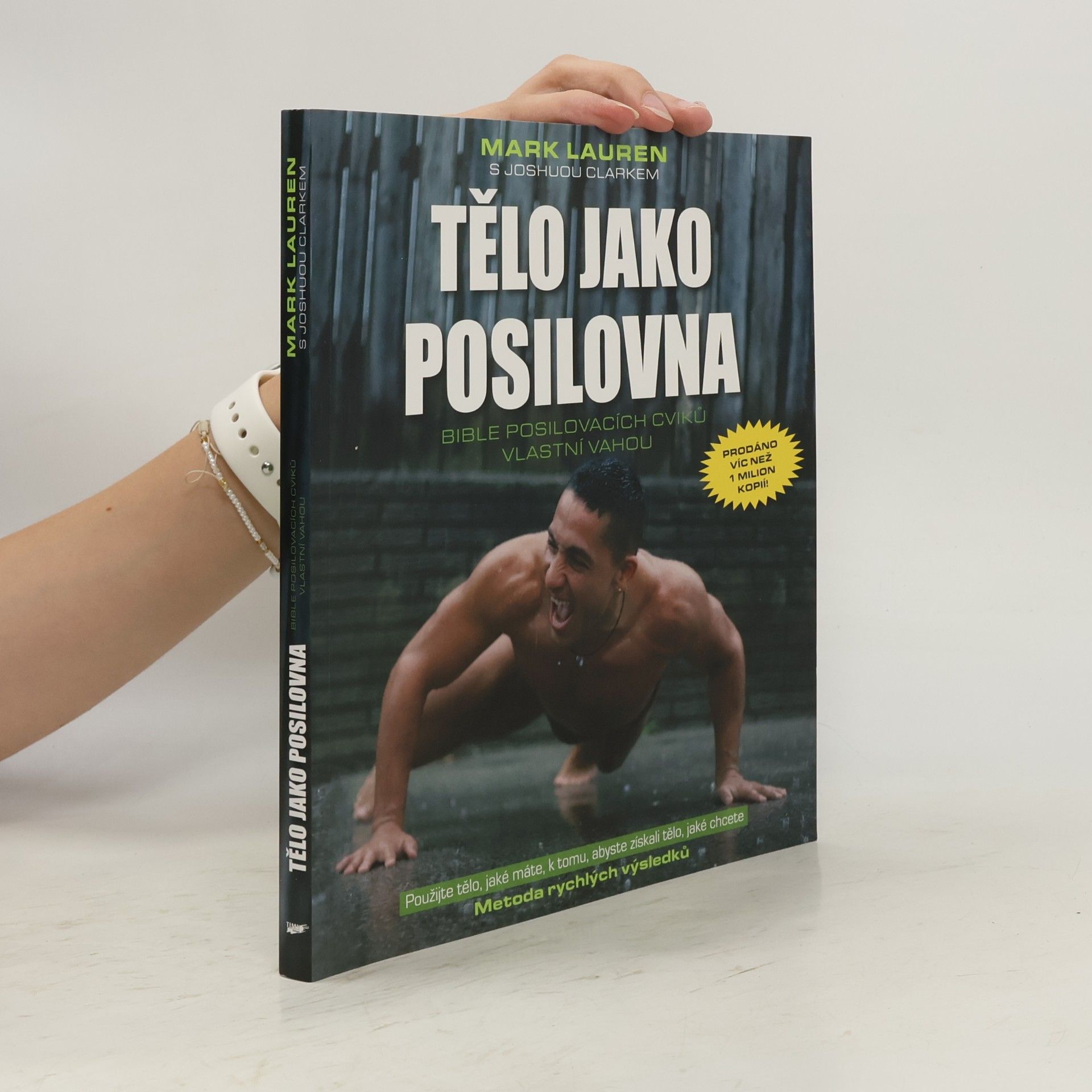 Mark Lauren Tělo jako posilovna: Bible posilovacích cviků