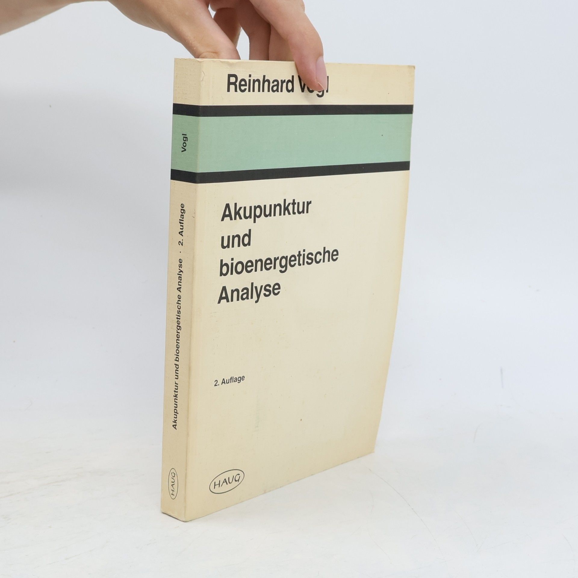 Reinhard Vogl Akupunktur und bioenergetische Analyse