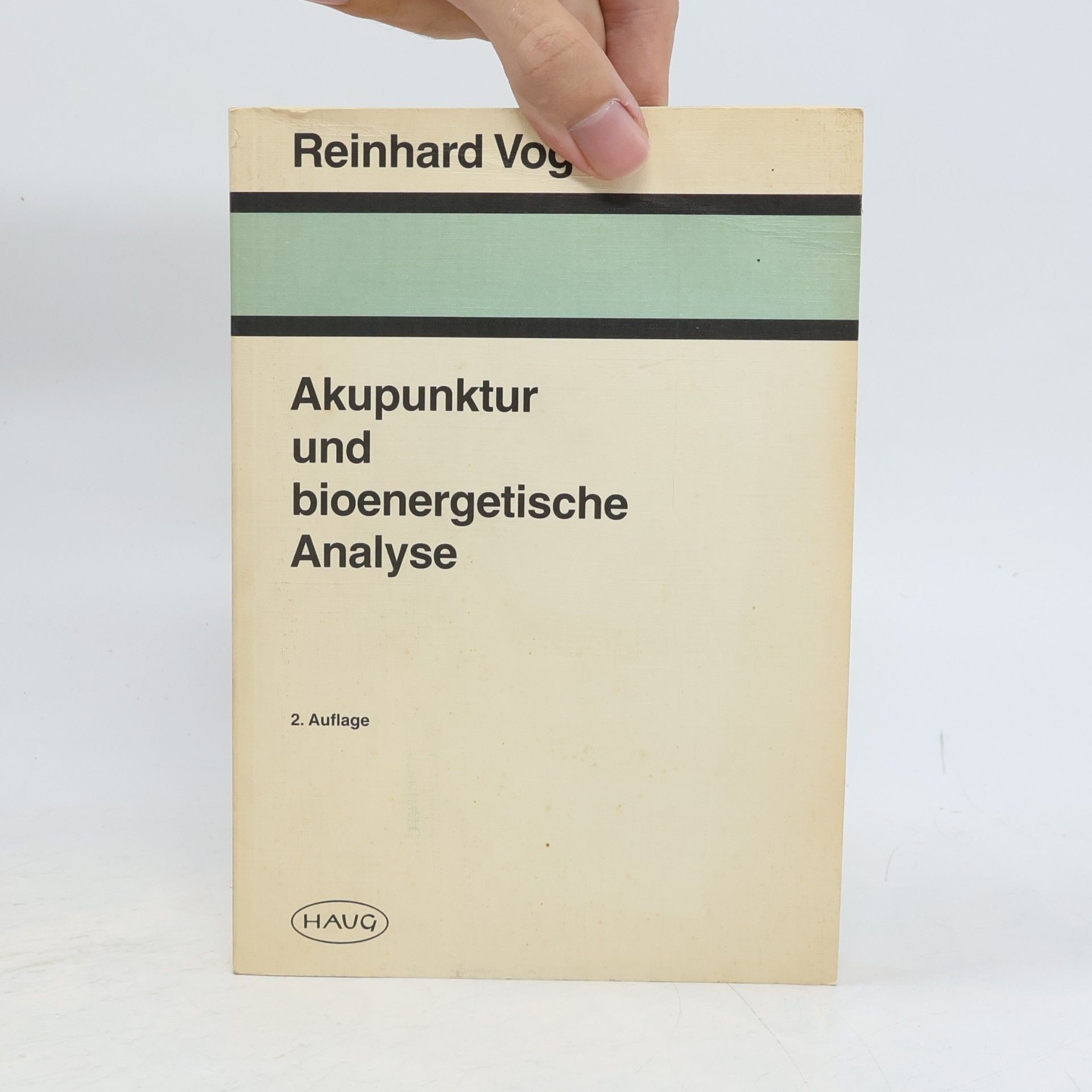 Reinhard Vogl Akupunktur und bioenergetische Analyse