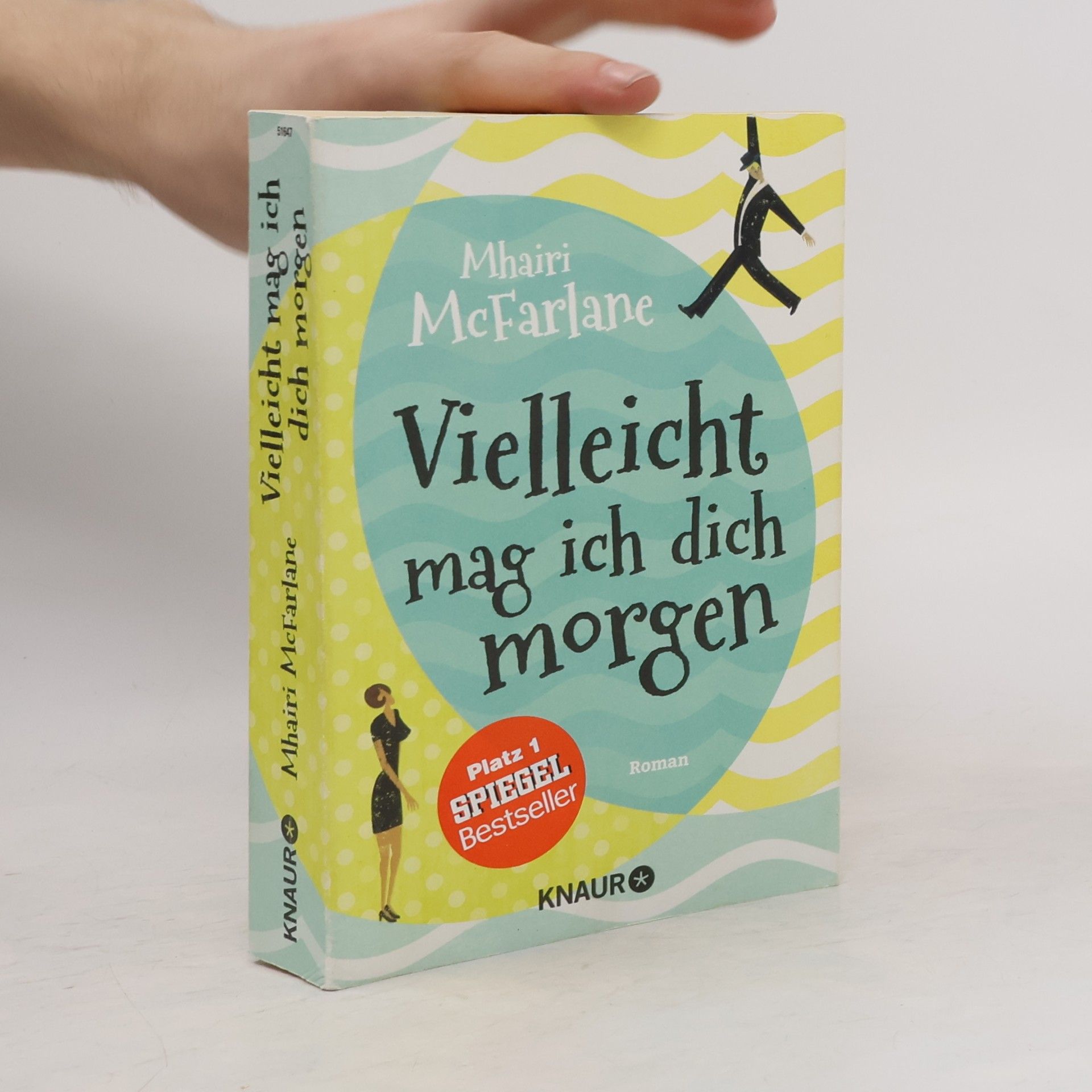 Mhairi McFarlane Vielleicht mag ich dich morgen