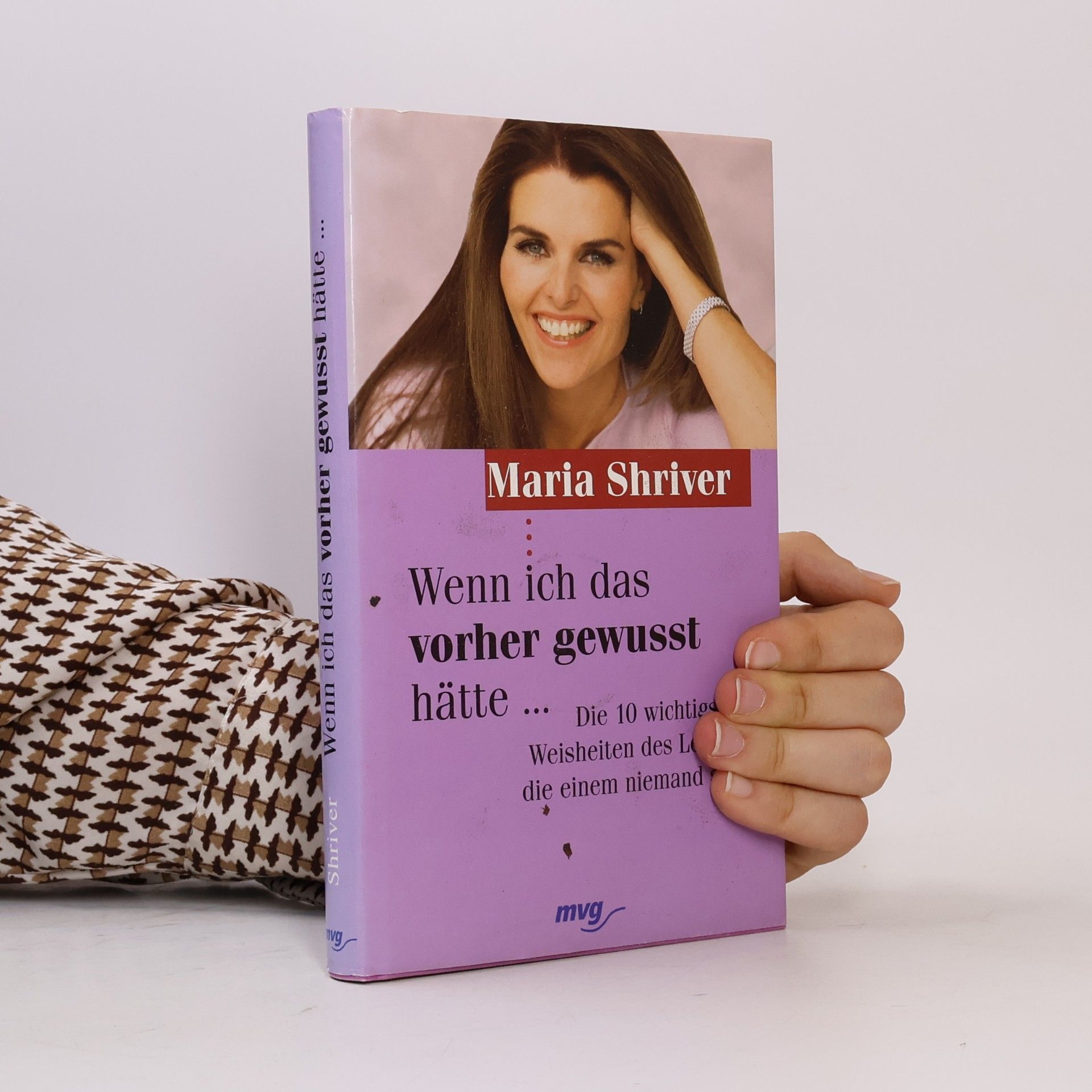 Maria Shriver Wenn ich das vorher gewusst hätte ...