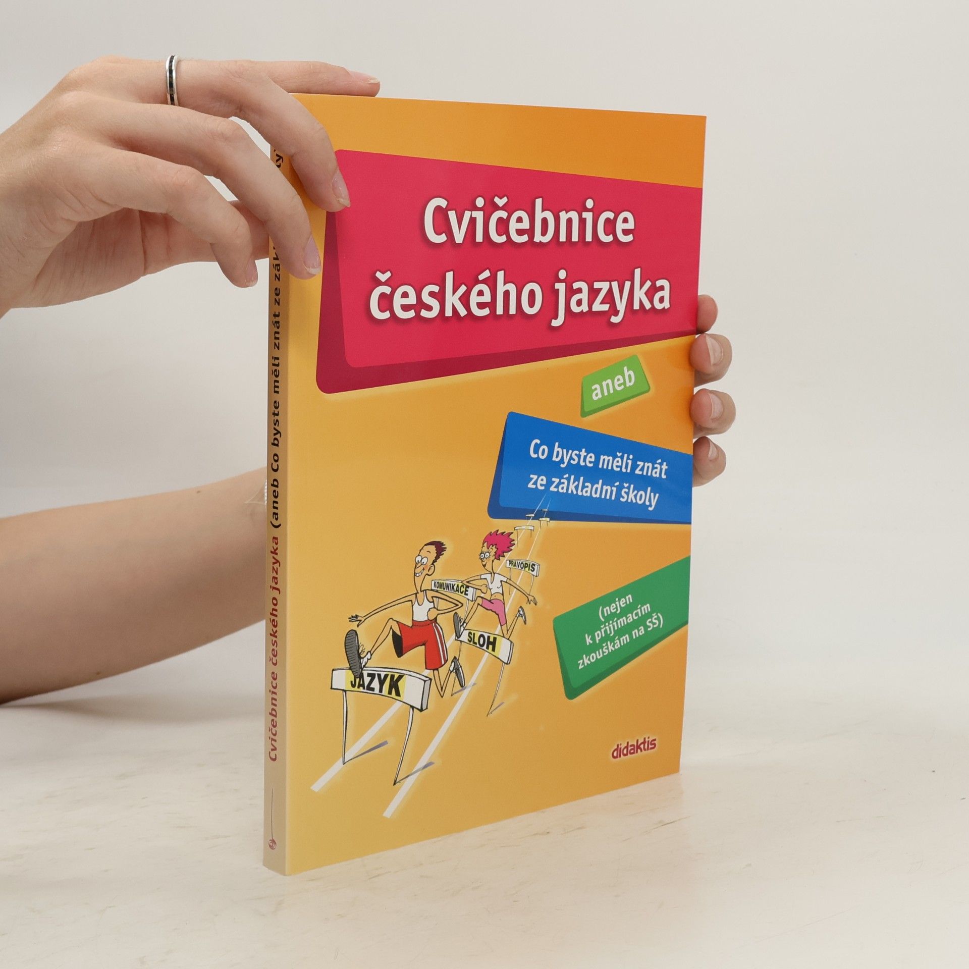 Hana Barone Cvičebnice českého jazyka, aneb, Co byste měli znát ze základní školy