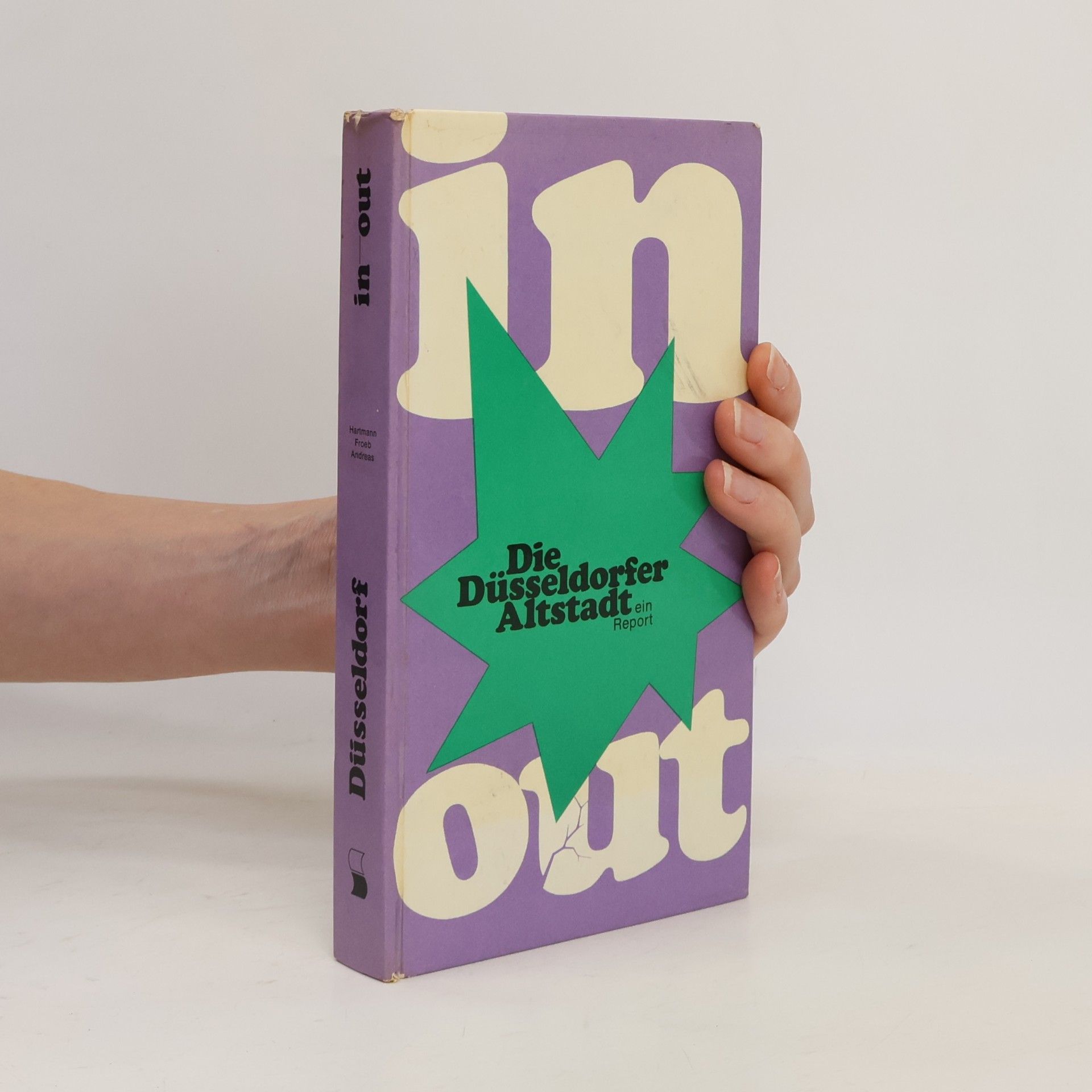 Autorenkollektiv In Out. Die Düsseldorfer Altstadt