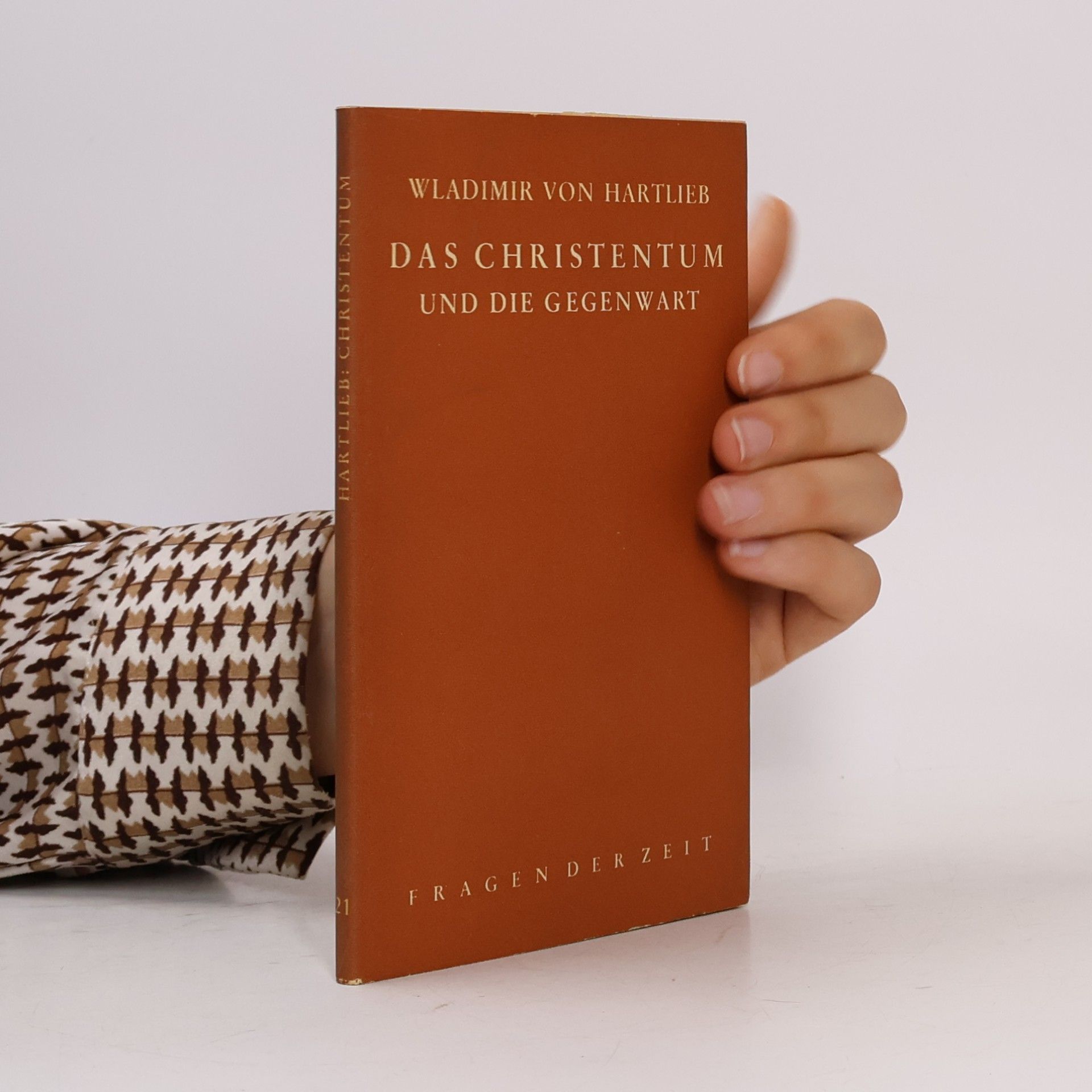 Das Christentum und die Gegenwart