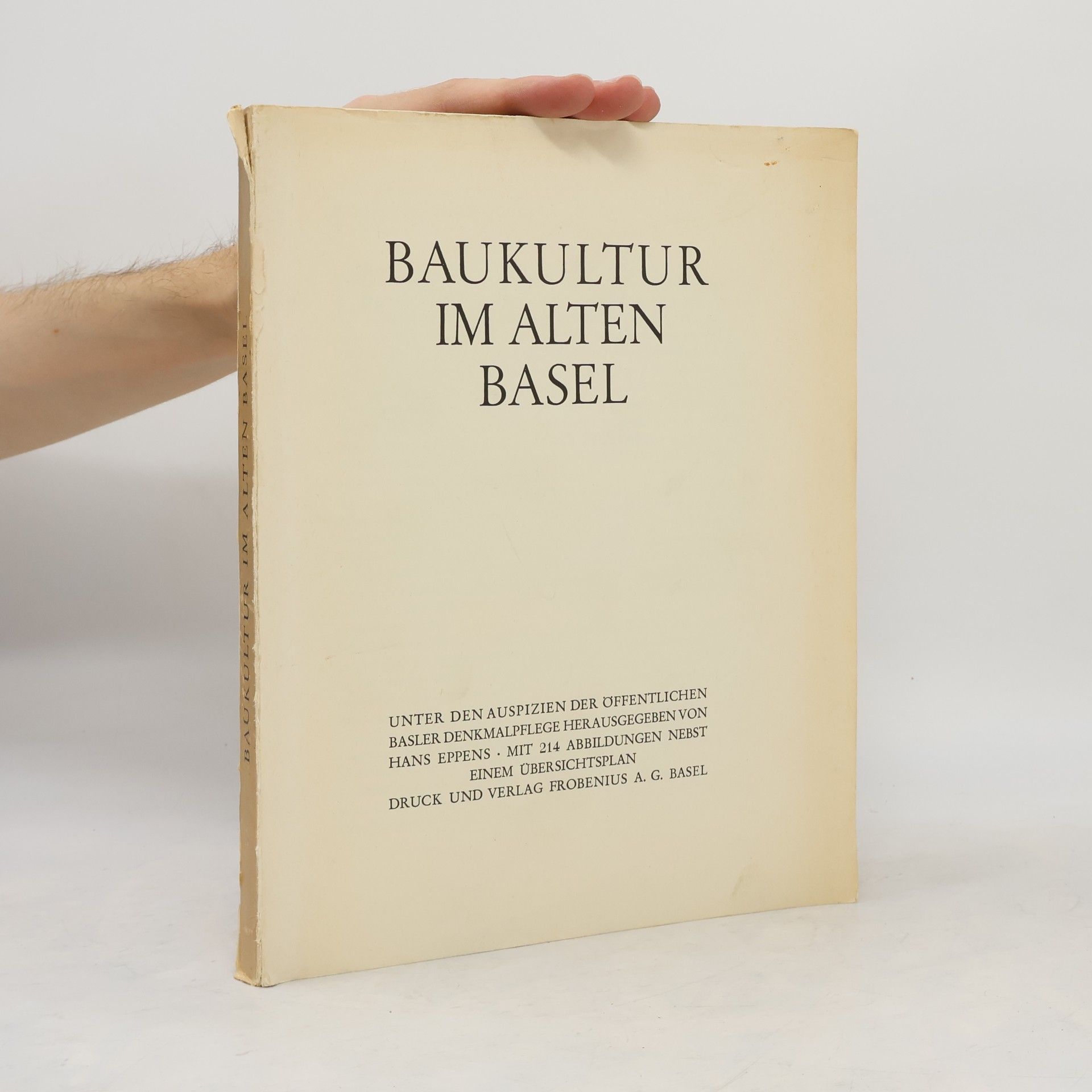 Hans Eppens Baukultur im alten Basel