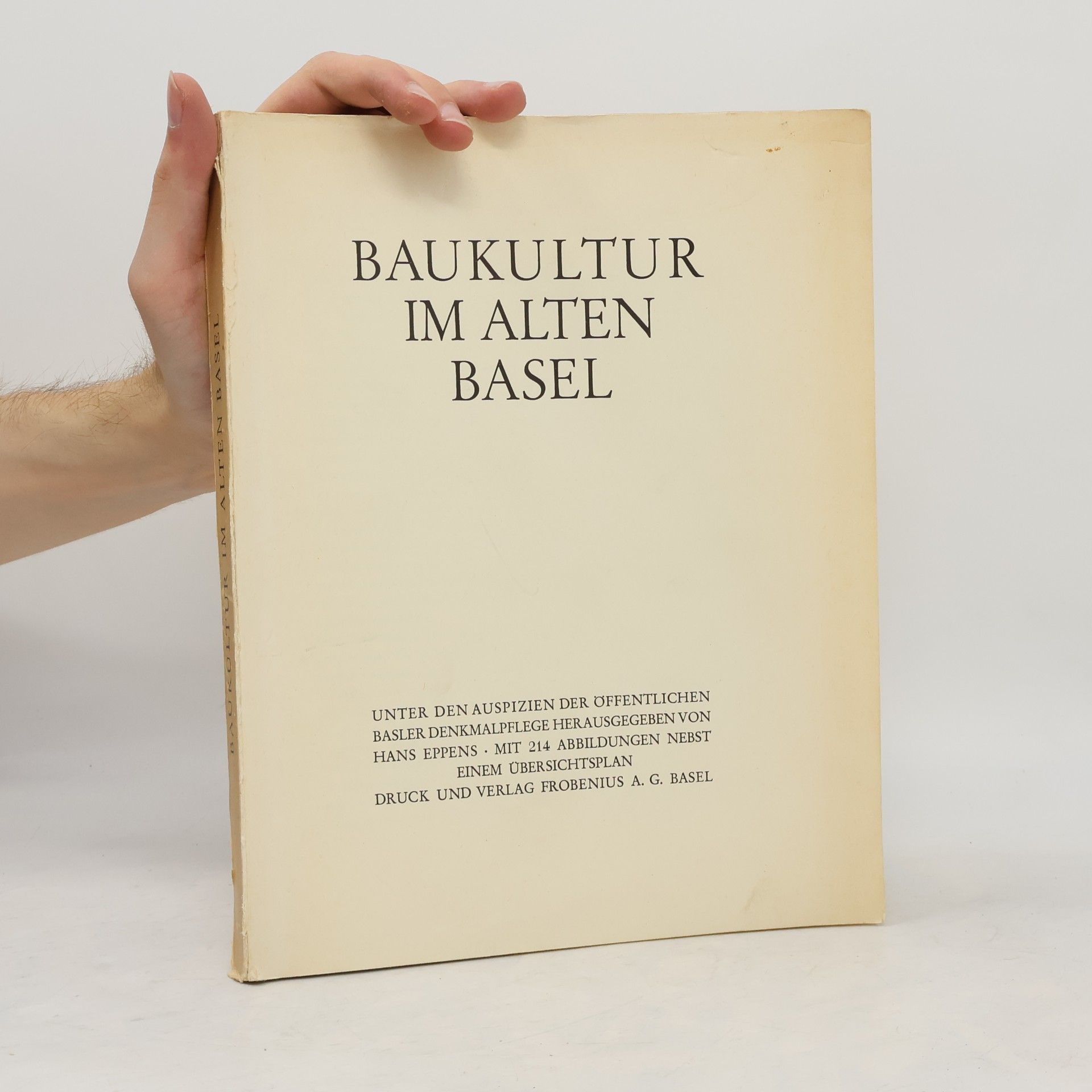 Hans Eppens Baukultur im alten Basel