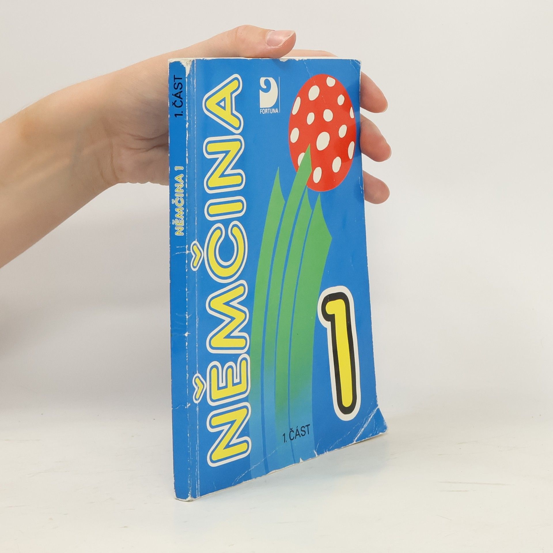 Marie Maroušková Němčina 1 pro základní školy. Část 1