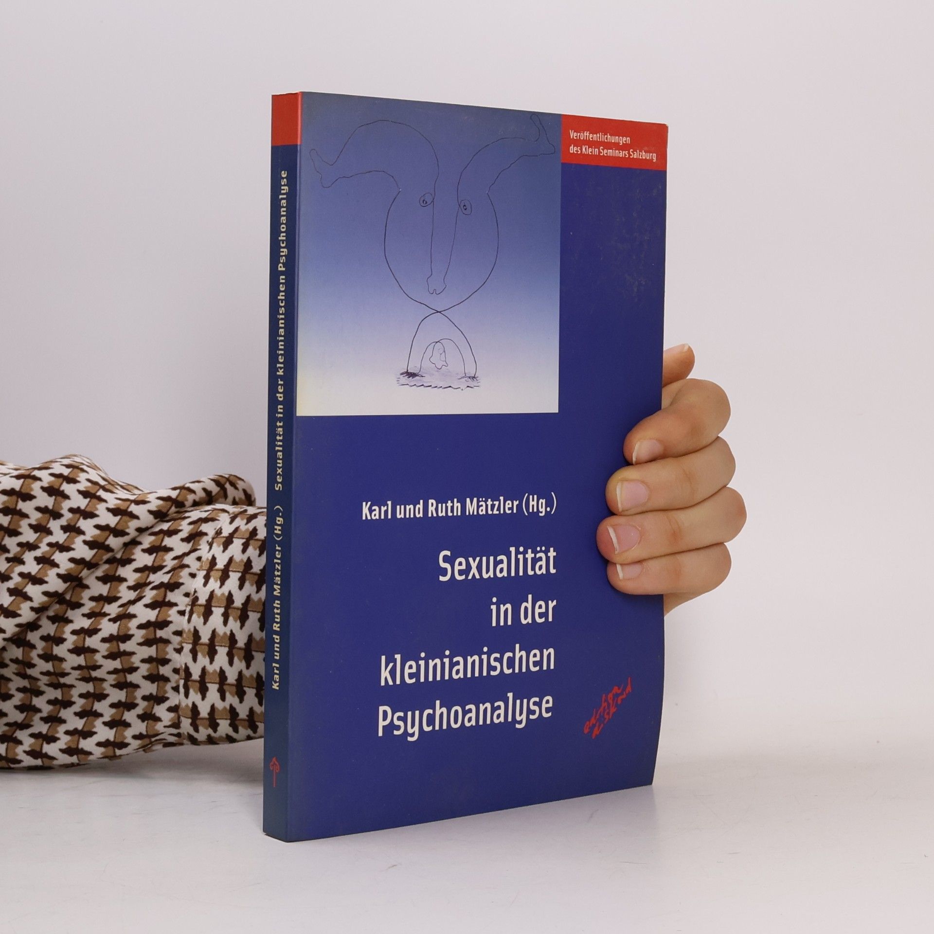 Karl Mätzler Sexualität in der kleinianischen Psychoanalyse