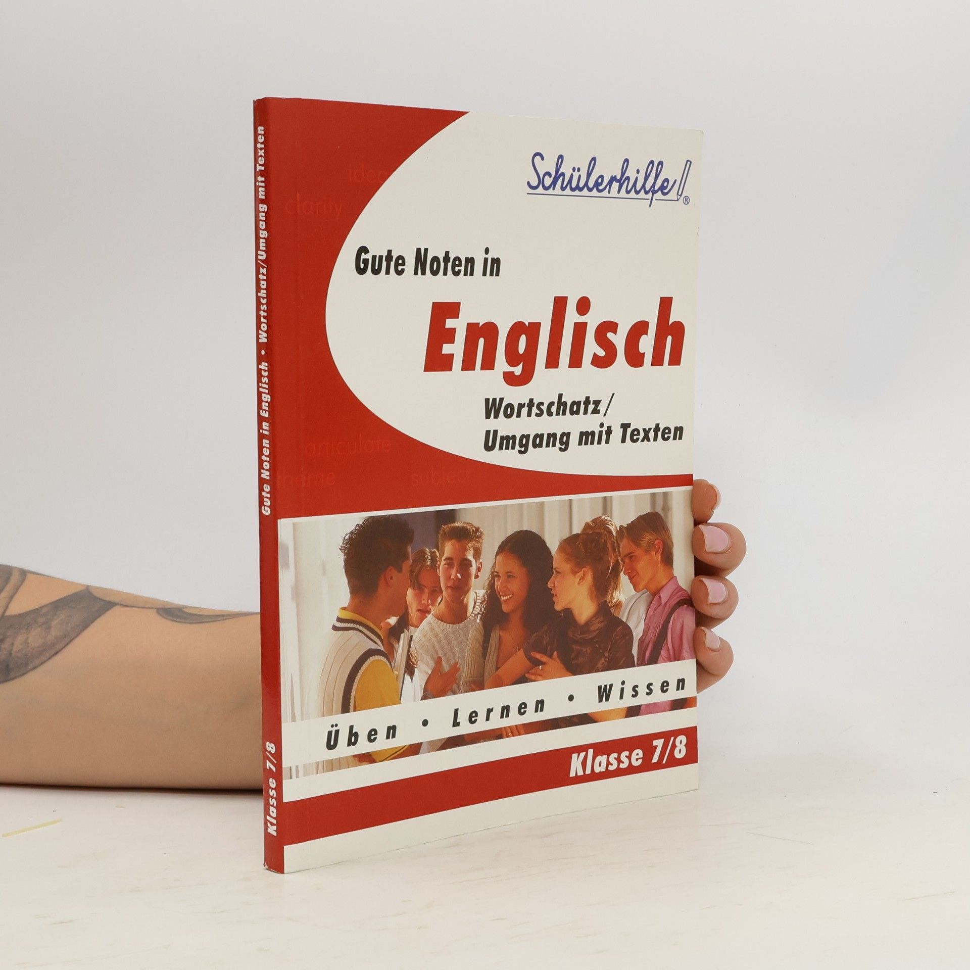 Various authors Gute Noten in Englisch. Wortschatz/Umgang mit Texten. Klasse 7/8