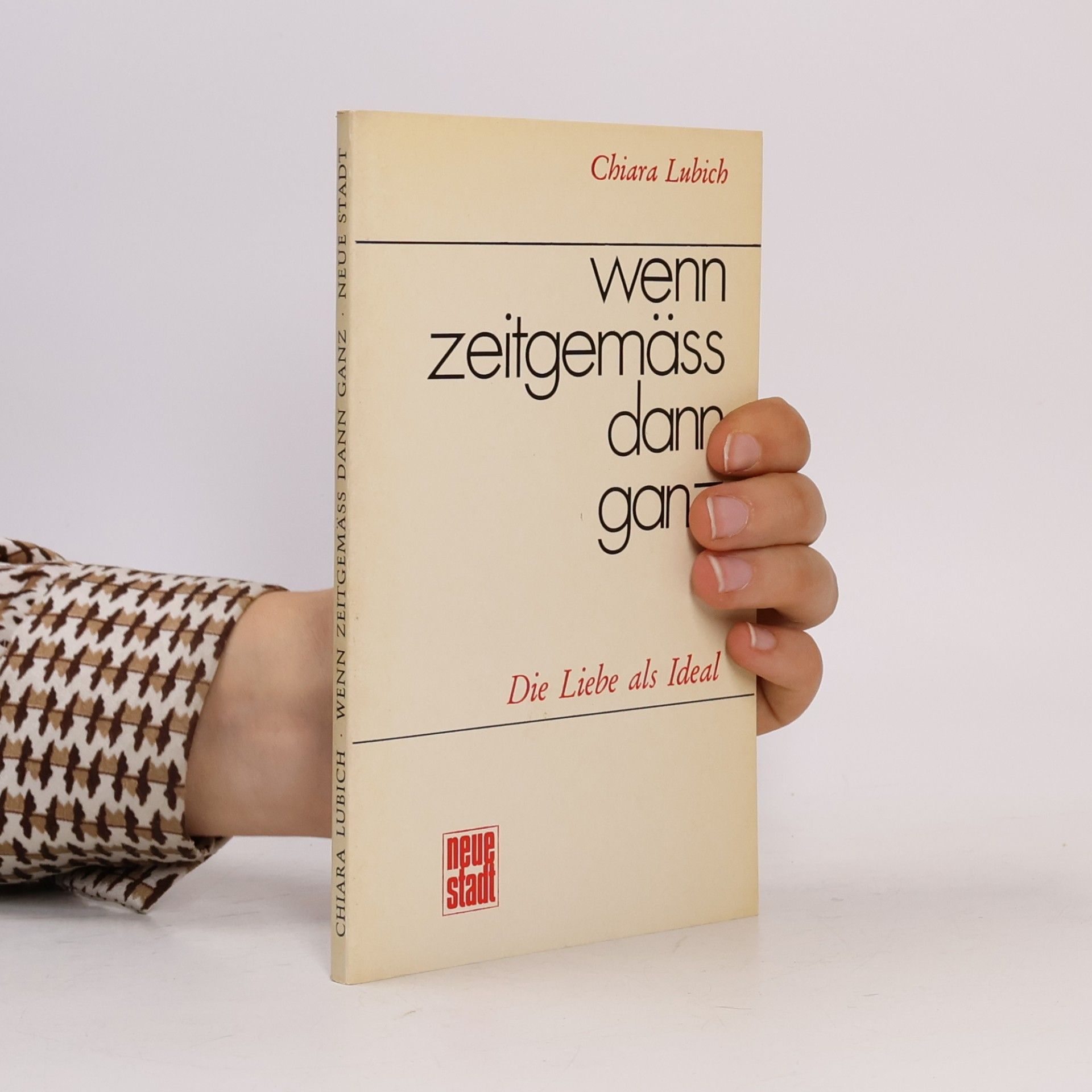 Wenn zeitgemäss dann ganz