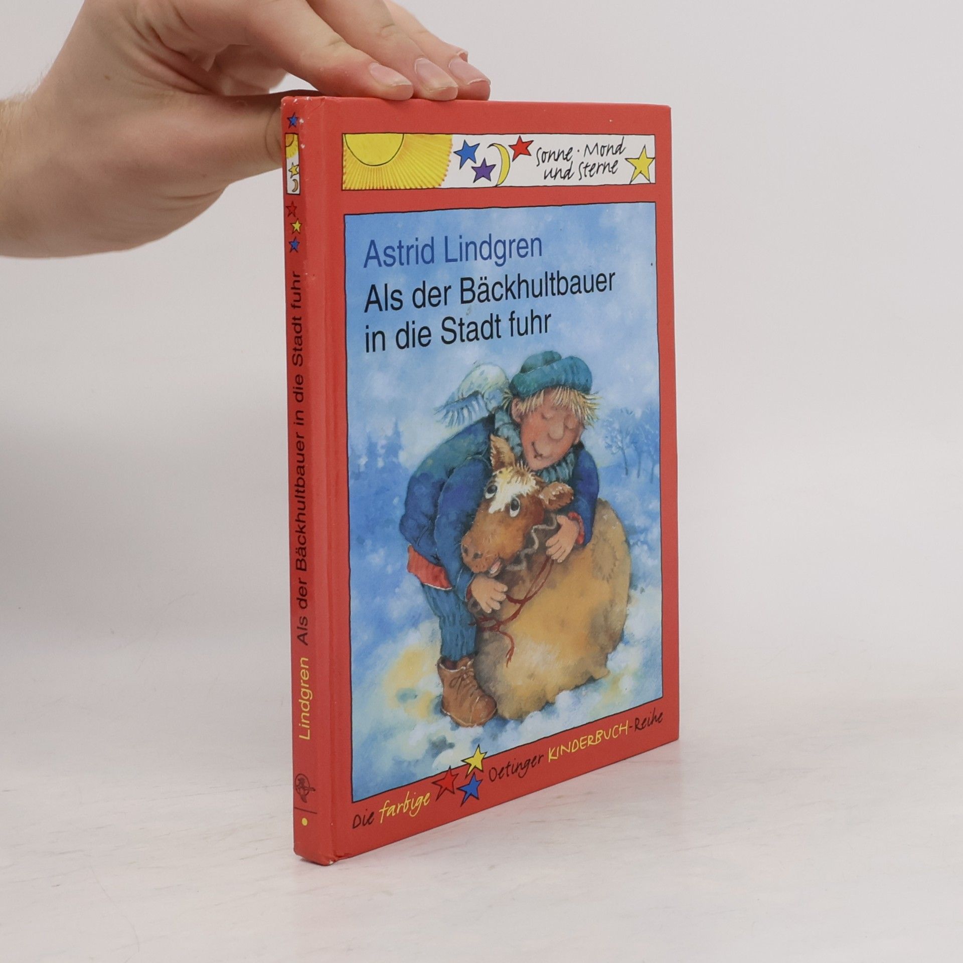 Astrid Lindgren Als der Bäckhultbauer in die Stadt fuhr