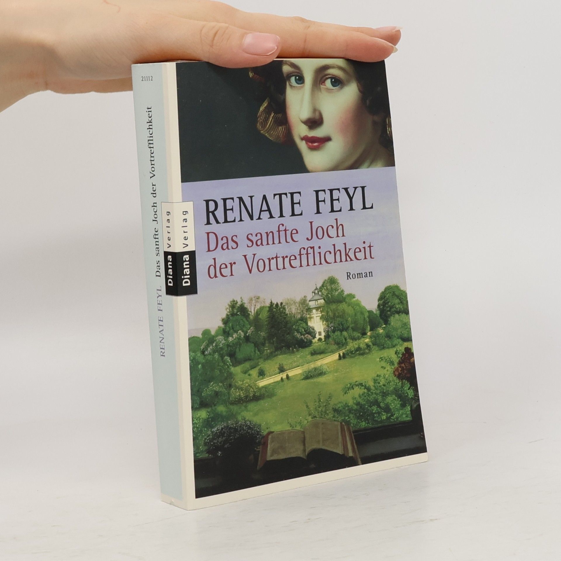 Renate Feyl Das sanfte Joch der Vortrefflichkeit